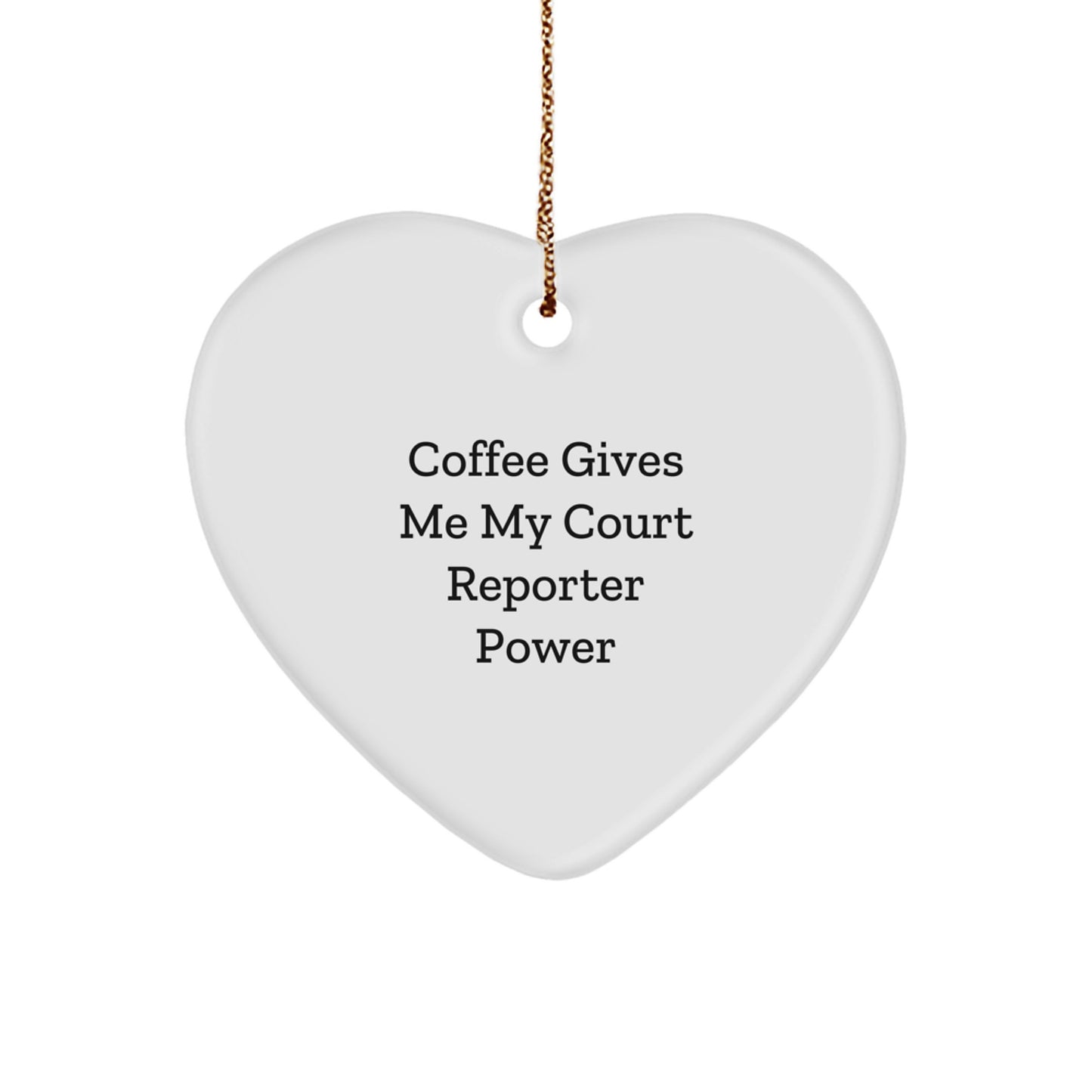 Funny Court Reporter Gifts from Friends for Court Reporters, Heart Ornament Christmas Unique Gifts, Court Reporter Heart Ornament with Coffee Gives Me My Court Reporter Power - Image 1