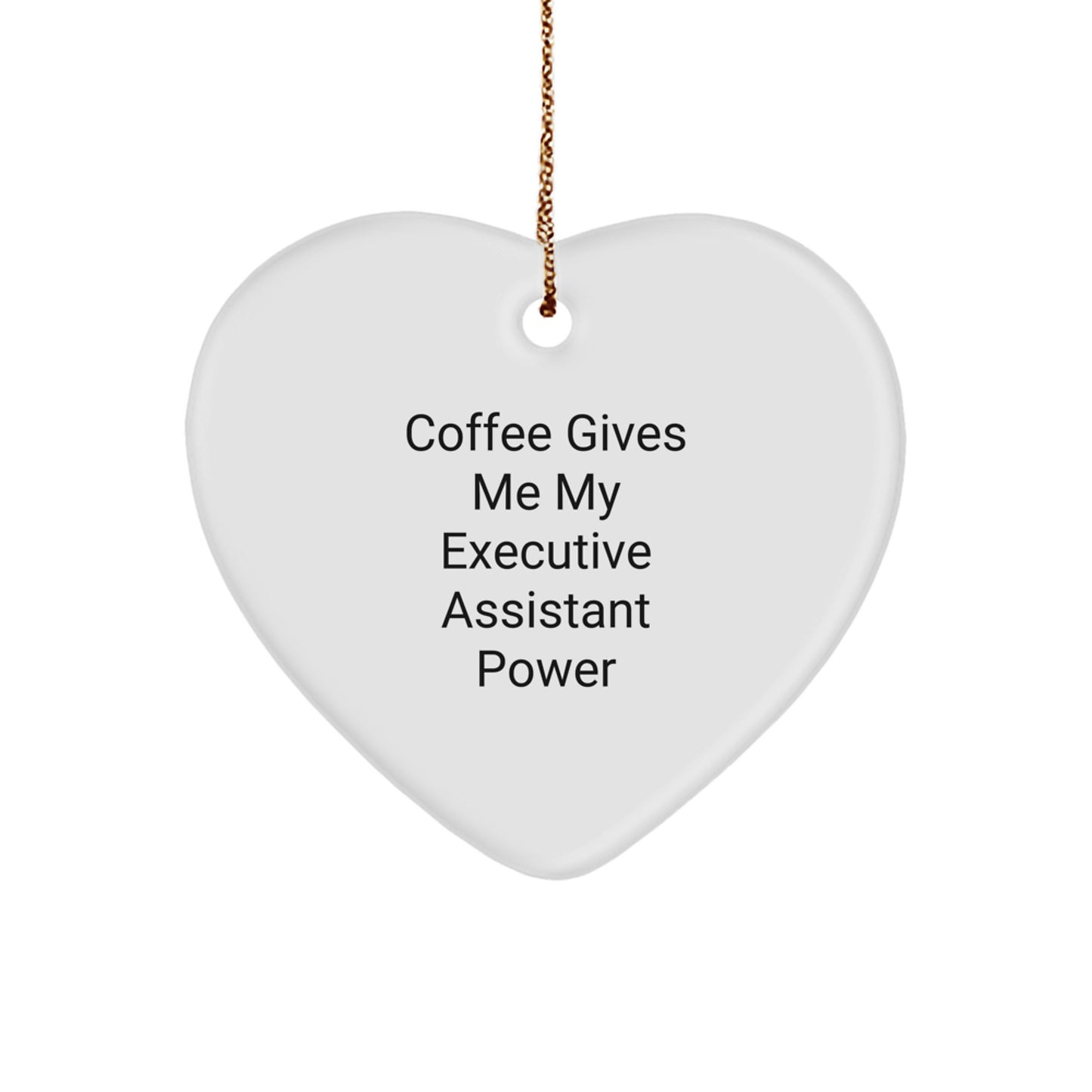 Funny Executive Assistant Gifts from Men - Coffee Gives Me Power Heart Ornament for Women Friends Coworkers Family Christmas Unique - Image 1