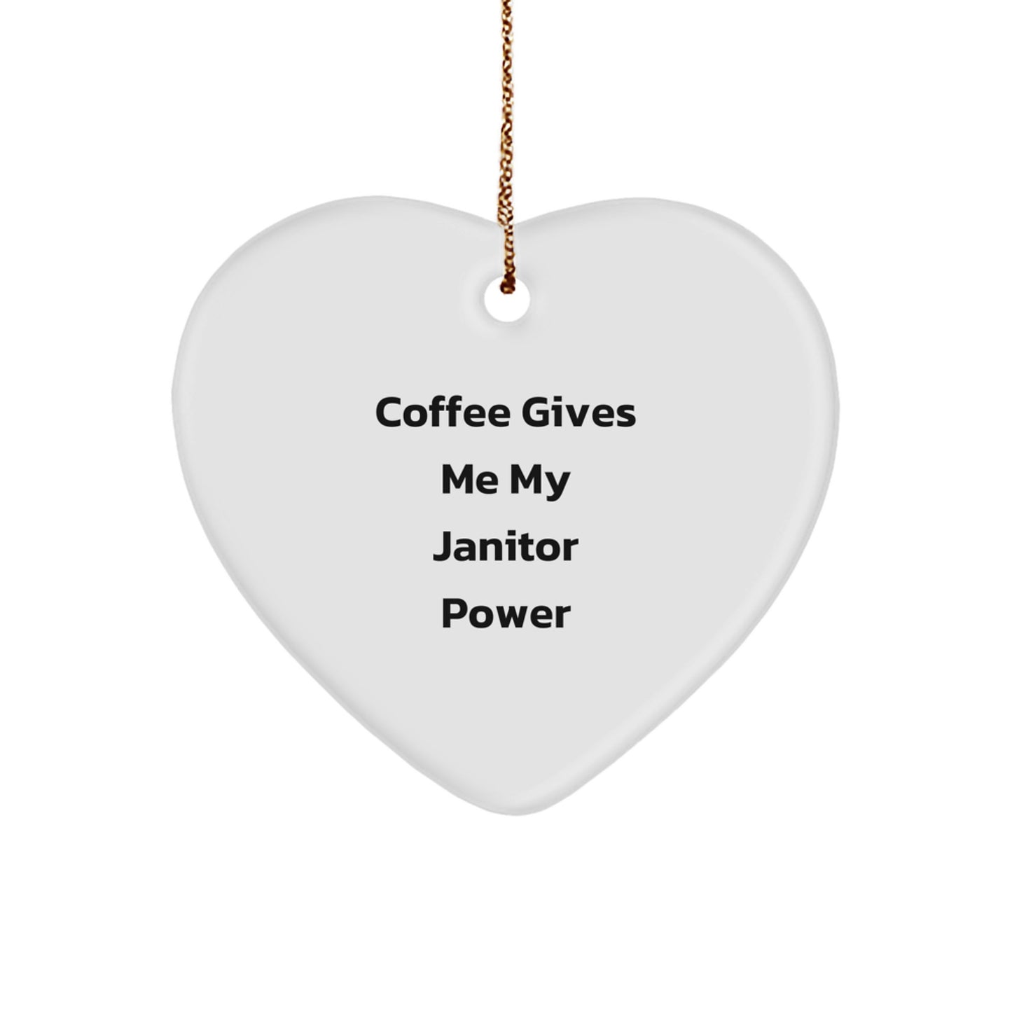 Janitor Heart Christmas Ornament Keepsake Coffee Gives Me Gift for Him - Image 1