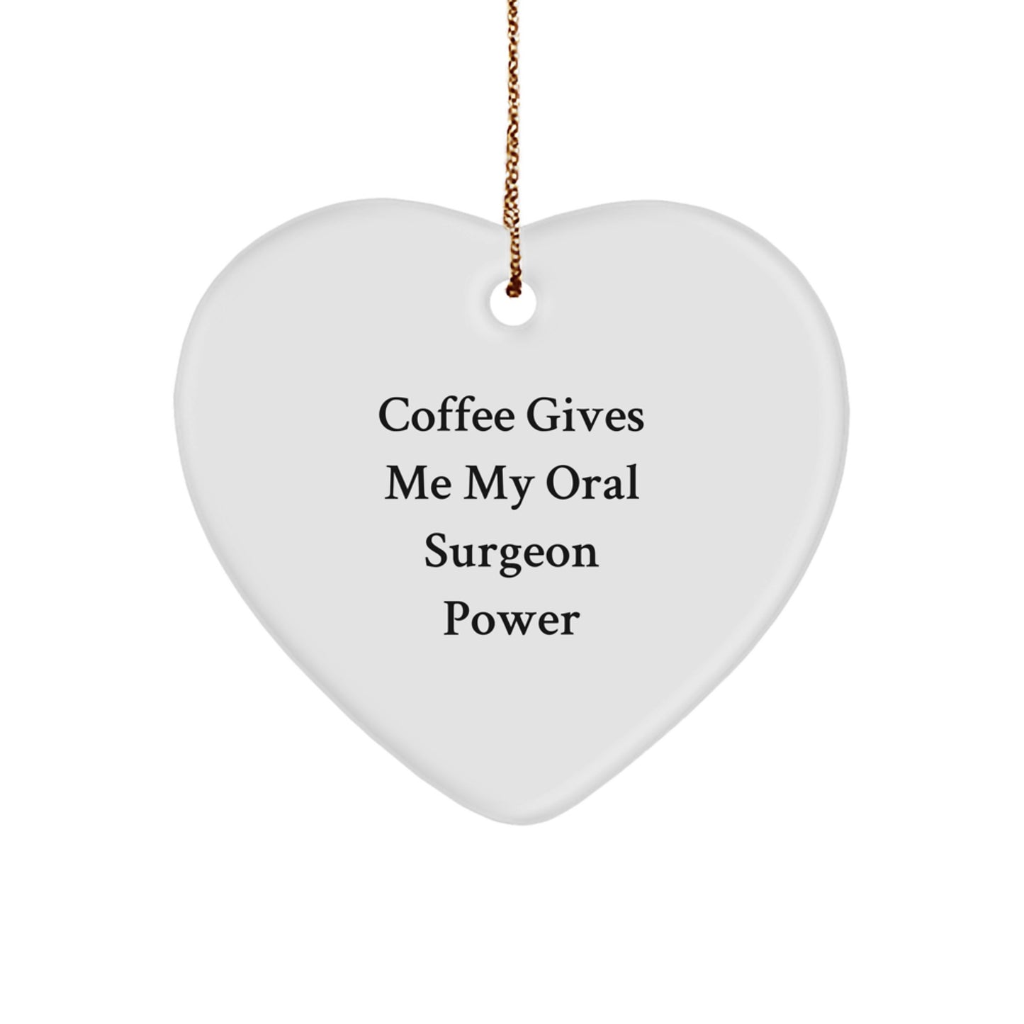 Funny Oral Surgeon Gifts from Men to Women, Heart Ornament for Christmas Unique Gifts - Image 1