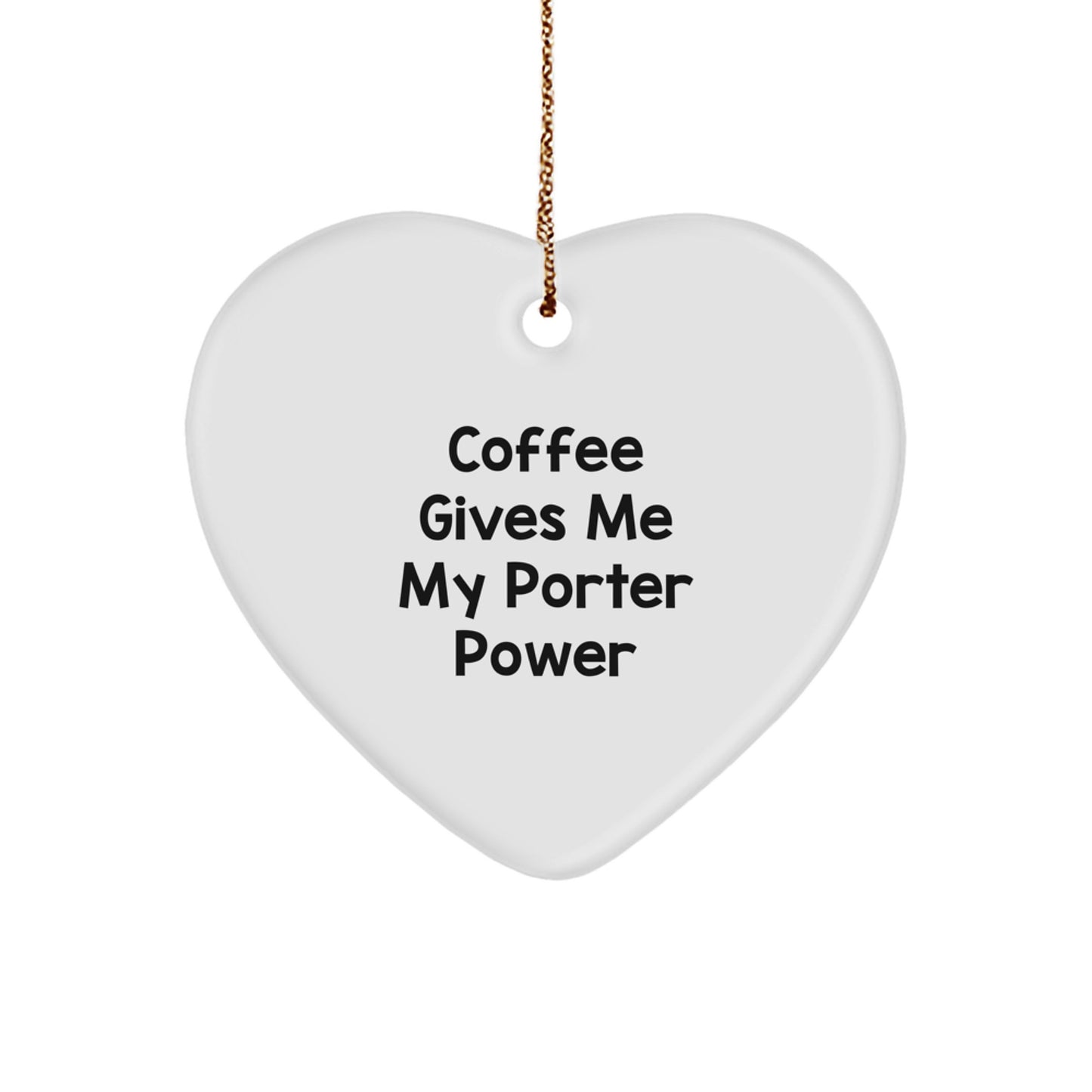 Porter Christmas Ornament Coffee Gives Porter Power Gift for Friends - Image 1
