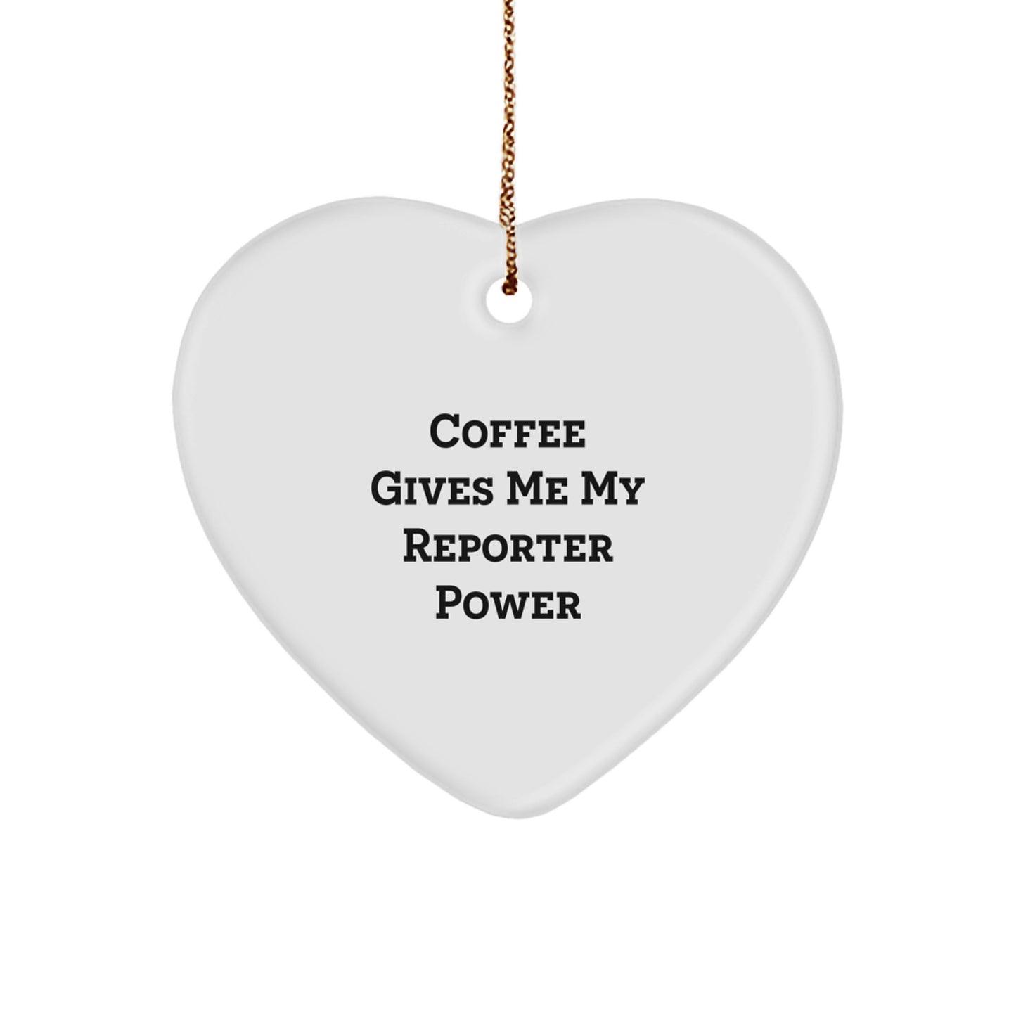 Funny Reporter Heart Ornament Gifts from Friends, for Reporter, Christmas Unique Gifts - Image 1