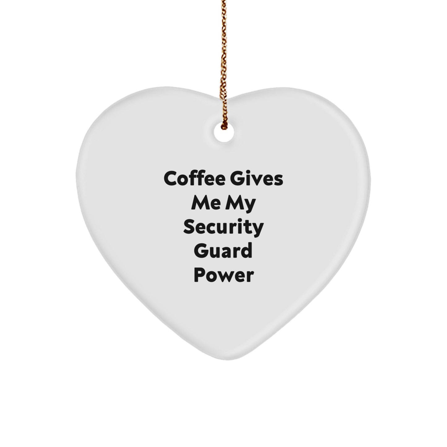 Funny Security Guard Gifts from Men, Heart Ornament with Inspirational Coffee Quote, Christmas Unique Gifts for Security Guard Friends - Image 1