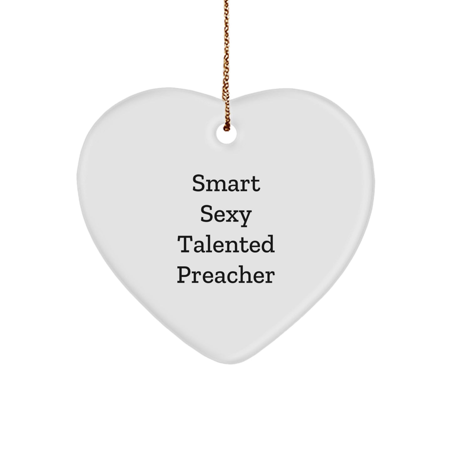 Smart Sexy Talented Preacher Gifts from Men to Preacher Friends Unique Christmas Ornaments Heart Shaped - Image 1