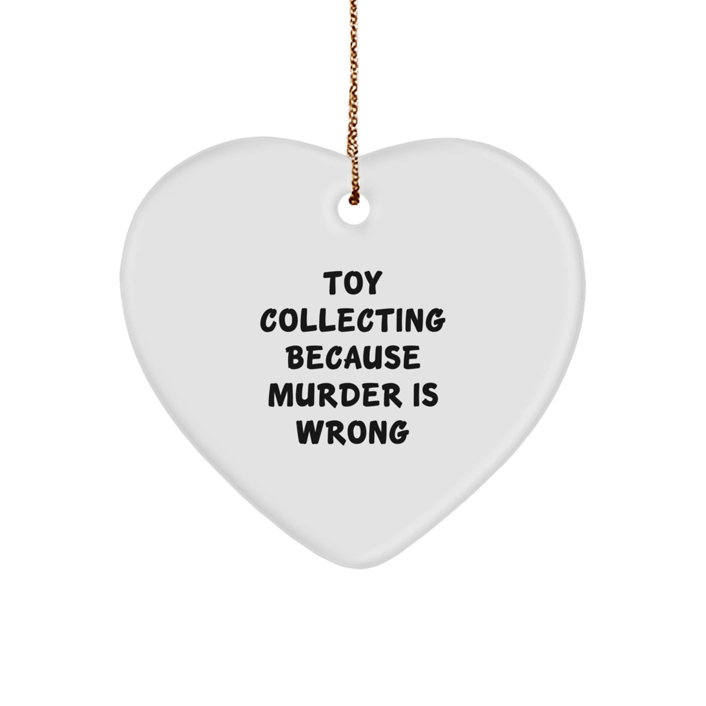Heartfelt Toy Collecting Christmas Unique Gifts from Family Friends Men Women - Cute Quote Funny - Image 1