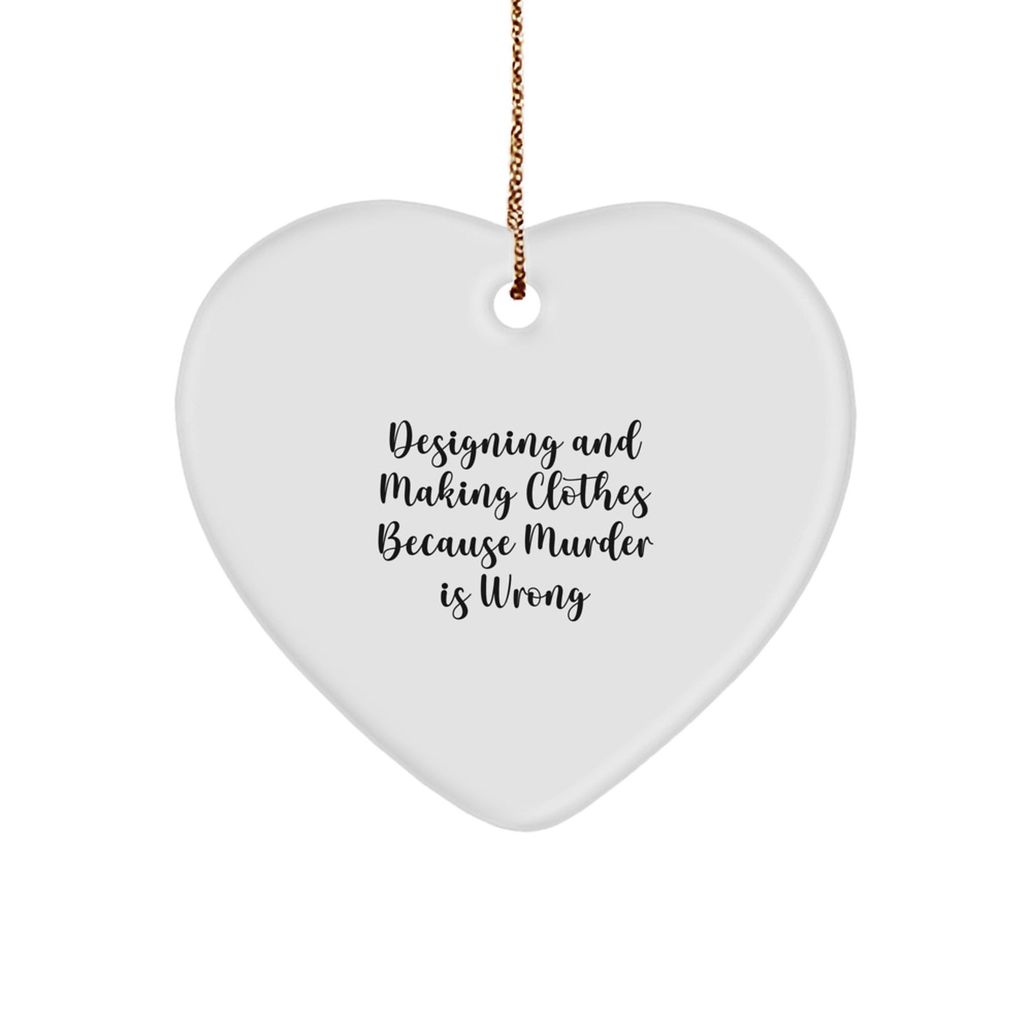 Designing and Making Clothes Heart Ornament for Him Gift Murder Is Wrong - Image 1