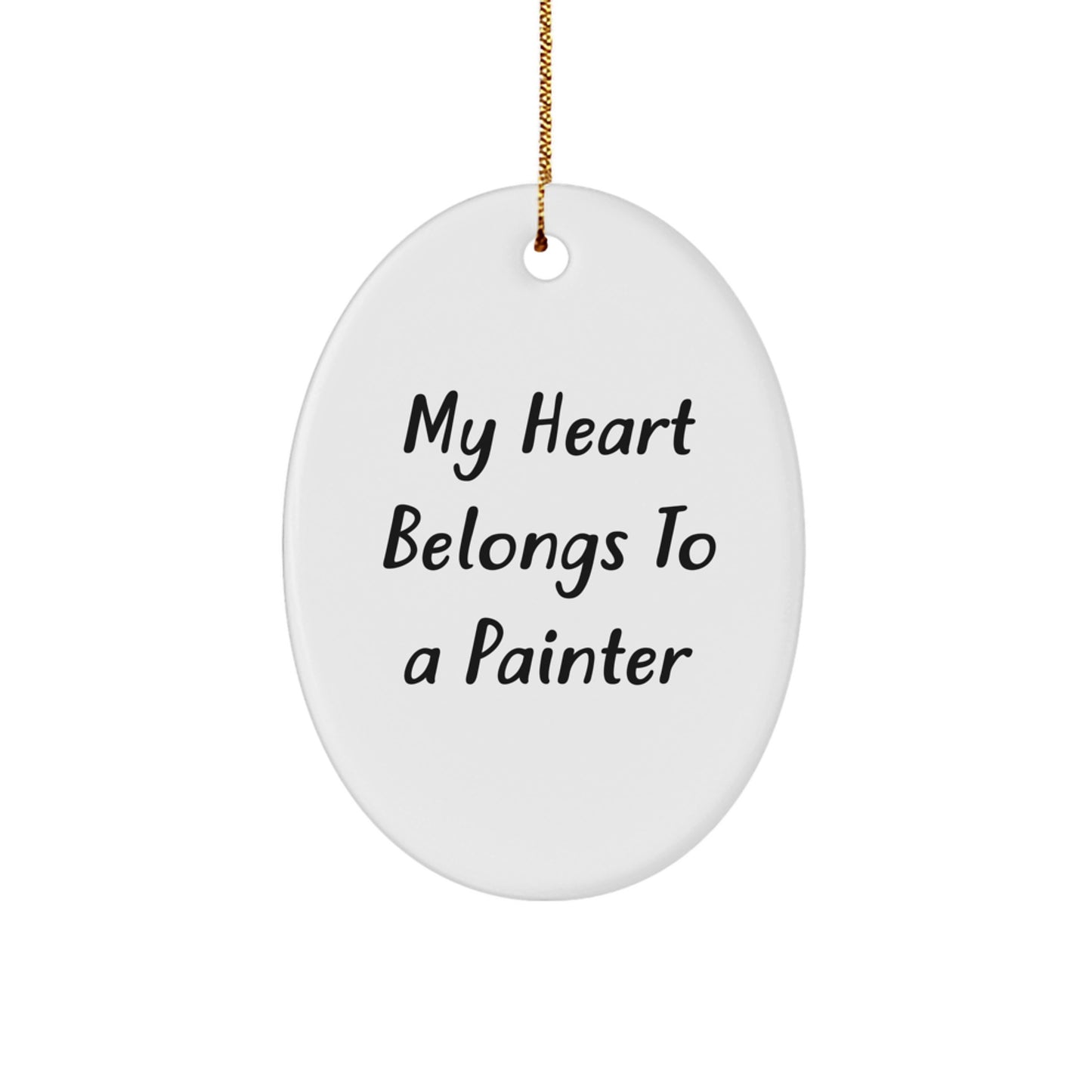 Funny Painter Gifts from Friends - My Heart Belongs To A Painter Oval Ornament for Christmas - Image 1