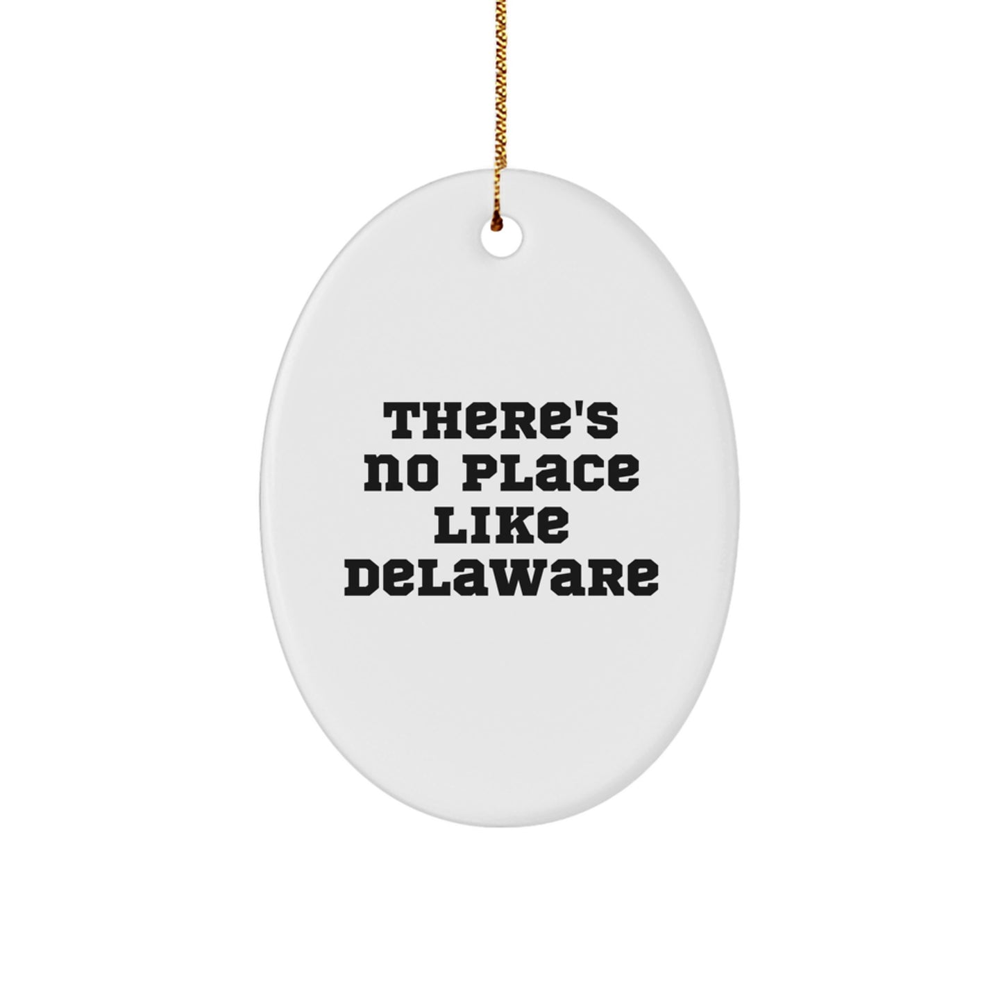 Delaware Christmas Ornament for Friends Gift – Novelty, Funny Quote - Image 1