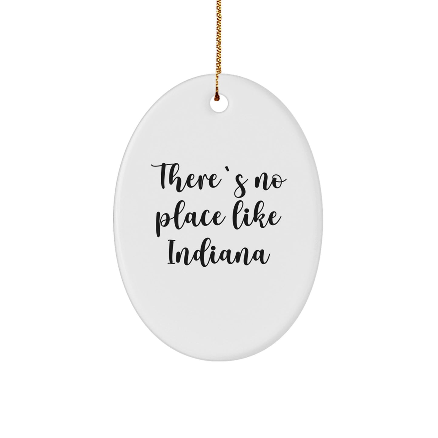 Gifts from Men, Unique Indiana Oval Ornaments for Christmas, There's No Place Like Home - Funny Quote - Image 1