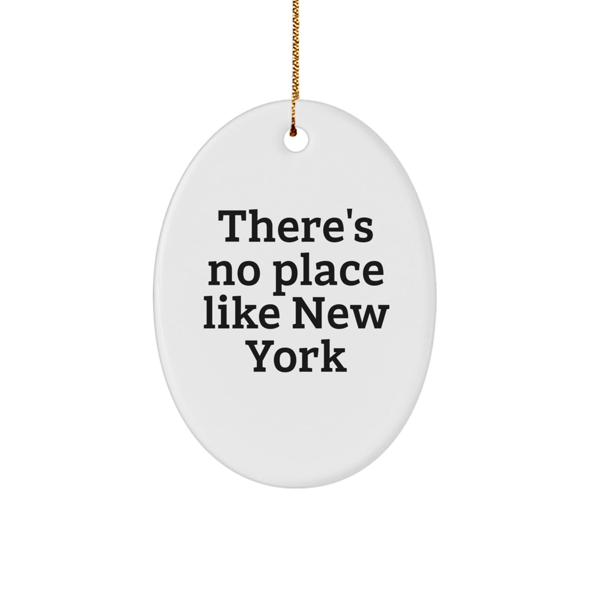 Oval New York Christmas Ornament Neighbors Gift–There's No Place Like NY - Image 1