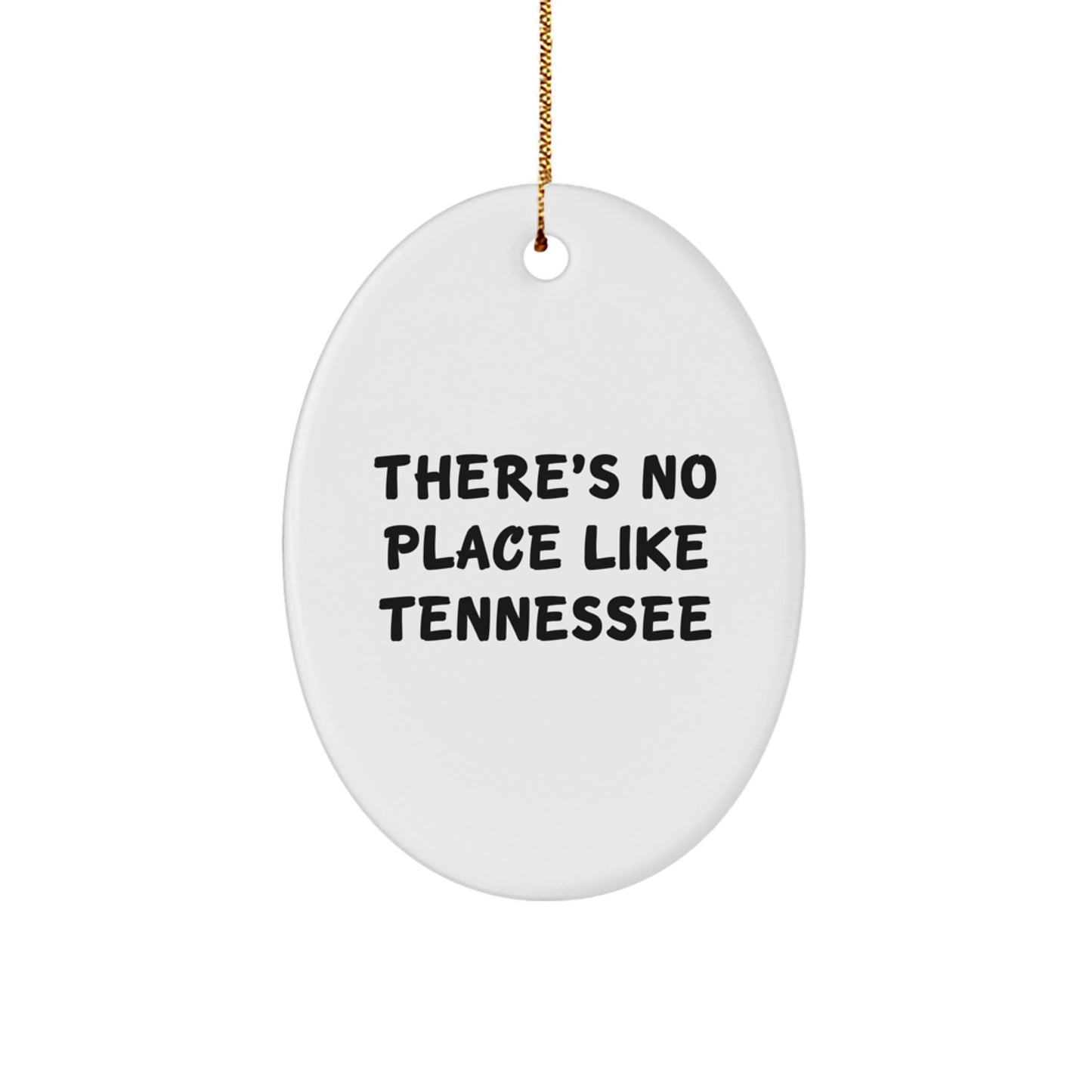 Tennessee Christmas Unique Gifts from Friends and Family - Oval Ornament with There's No Place Like Tennessee Quote - Unique Decorations for Tennessee Lovers - Image 1