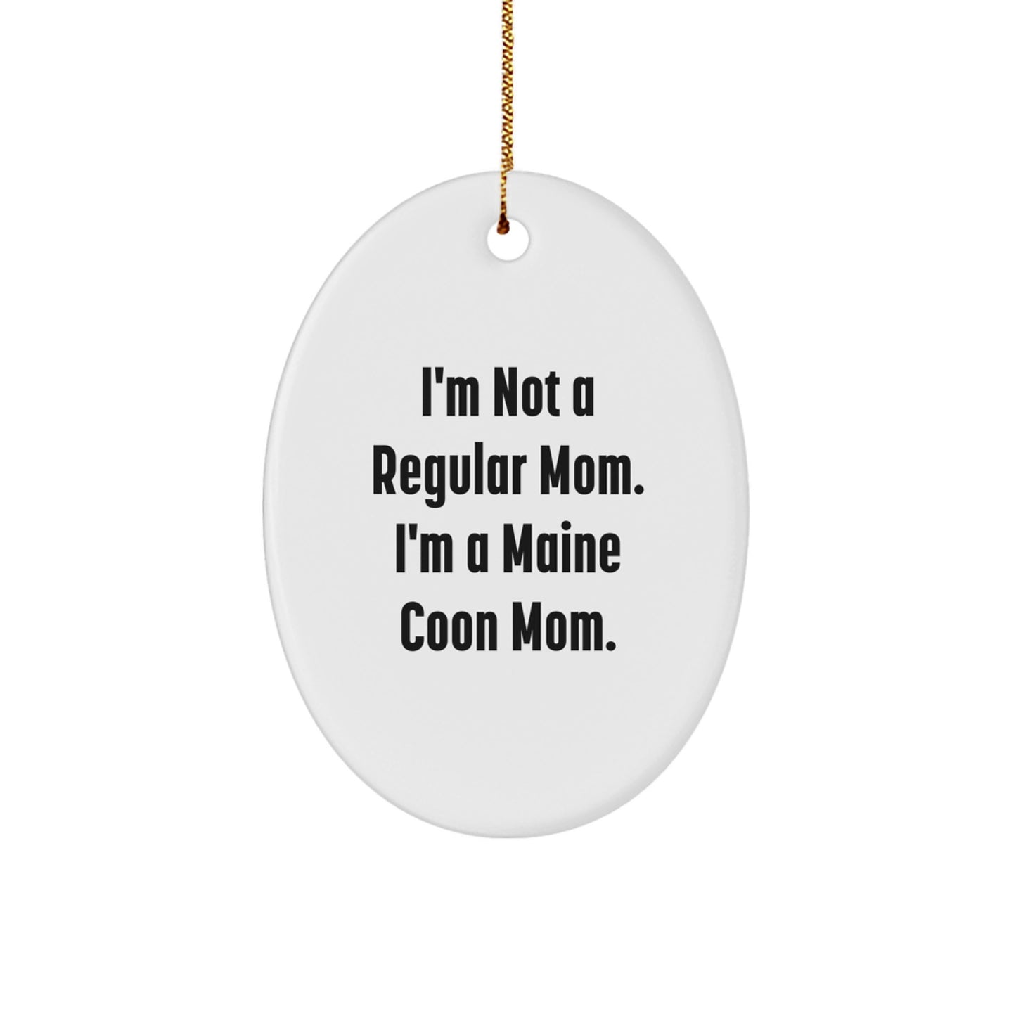 Funny Maine Coon Cat Gifts for Mom from Daughter, Oval Ornament Decorations for Christmas Unique - Image 1