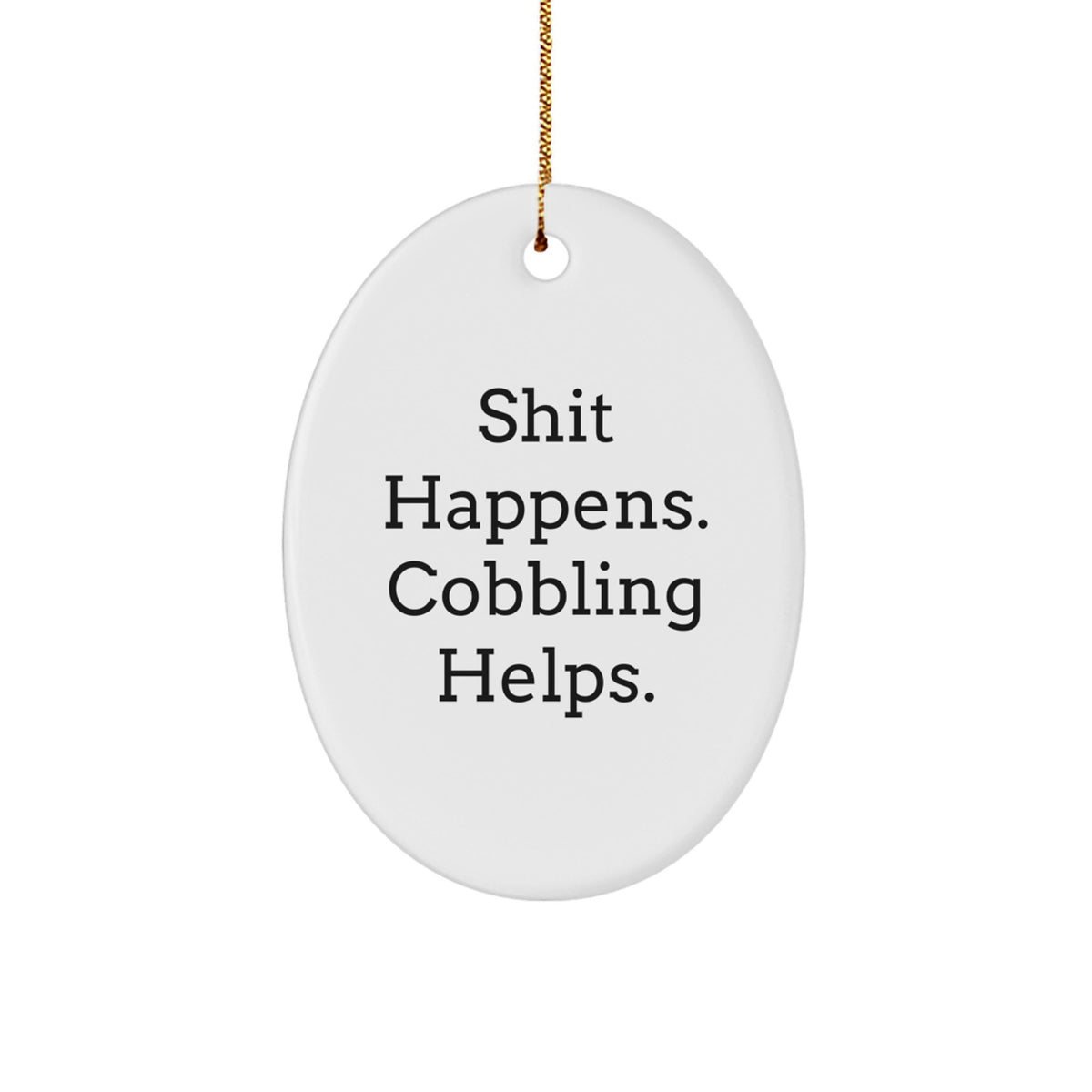 Cobbling Gifts for Christmas, Funny Oval Ornament, Gifts from Mom to Dad - Image 1