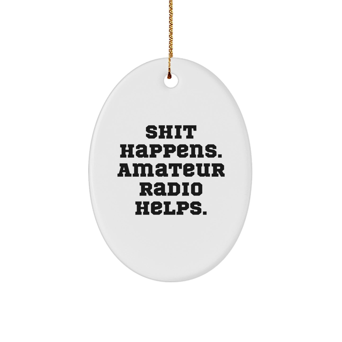 Funny Amateur Radio Oval Ornament Gifts from Friends, Men and Women for Christmas Unique - Image 1