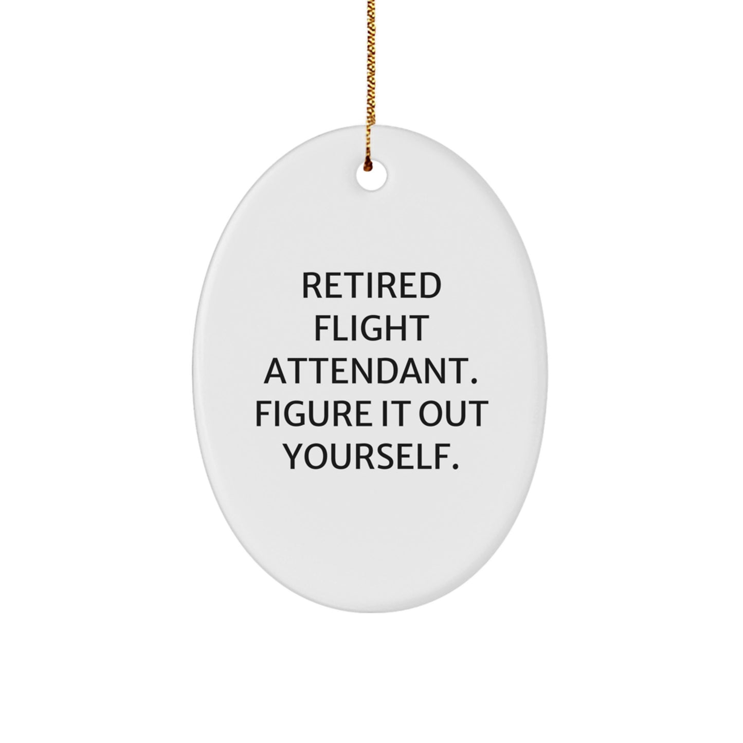 Flight Attendant Oval Ornament Funny Quote Gifts from Friends and Family for Christmas - Image 1
