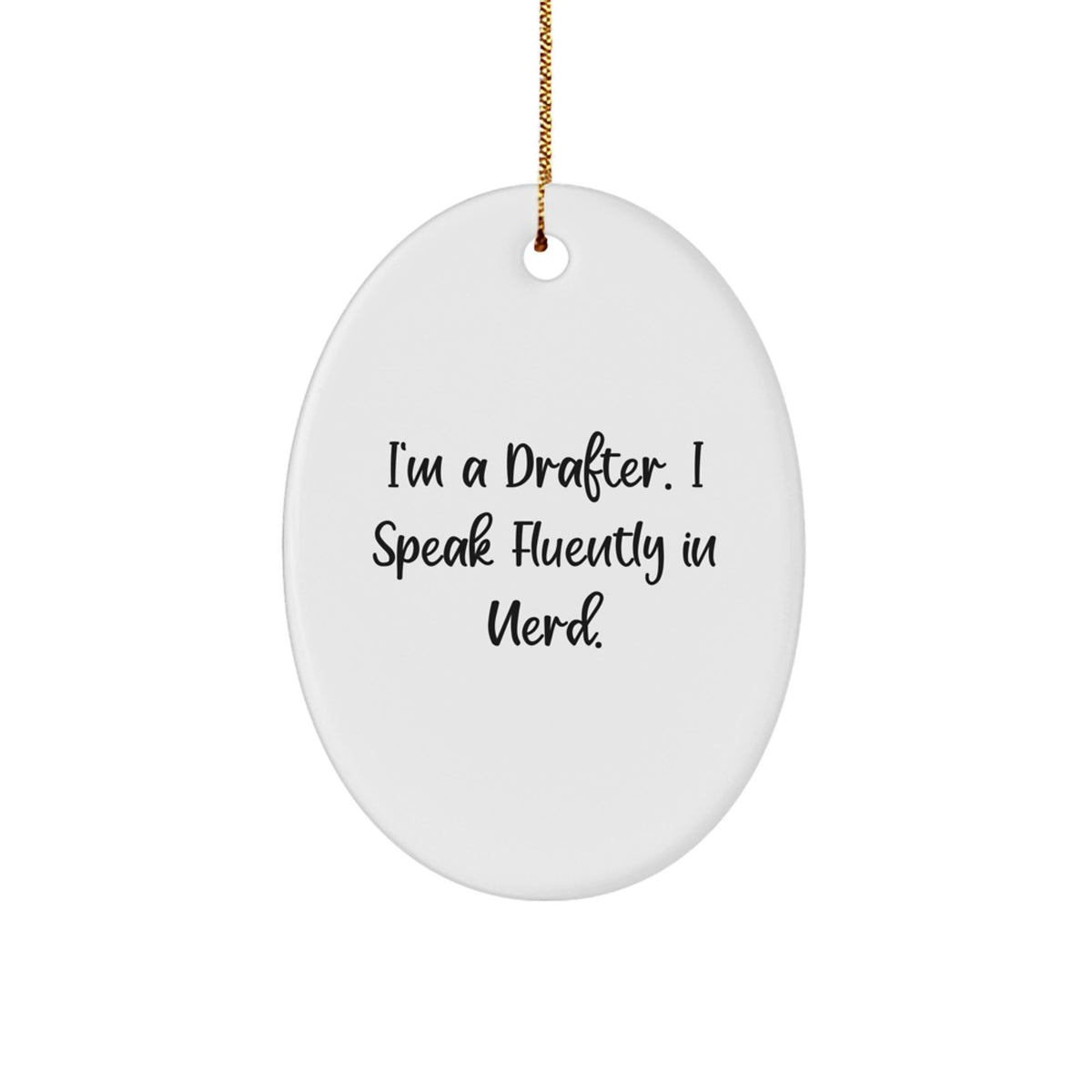 Christmas Gift Drafter Ornament - I Speak Fluently In Nerd Present - Image 1