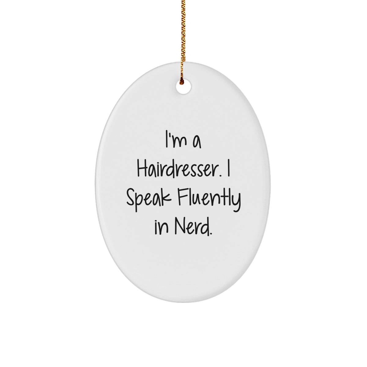 Hairdresser Christmas Ornament Keepsake for Him Speak genius Gift - Image 1