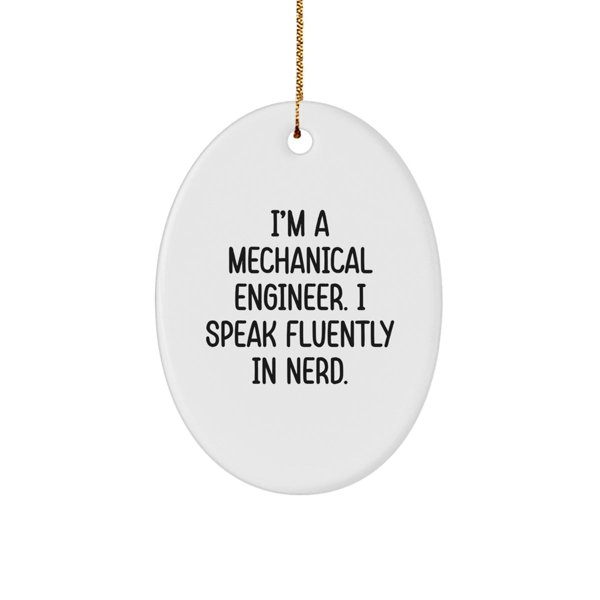 Mechanical Engineer Christmas Ornament Keepsake Gift for Him Funny - Image 1