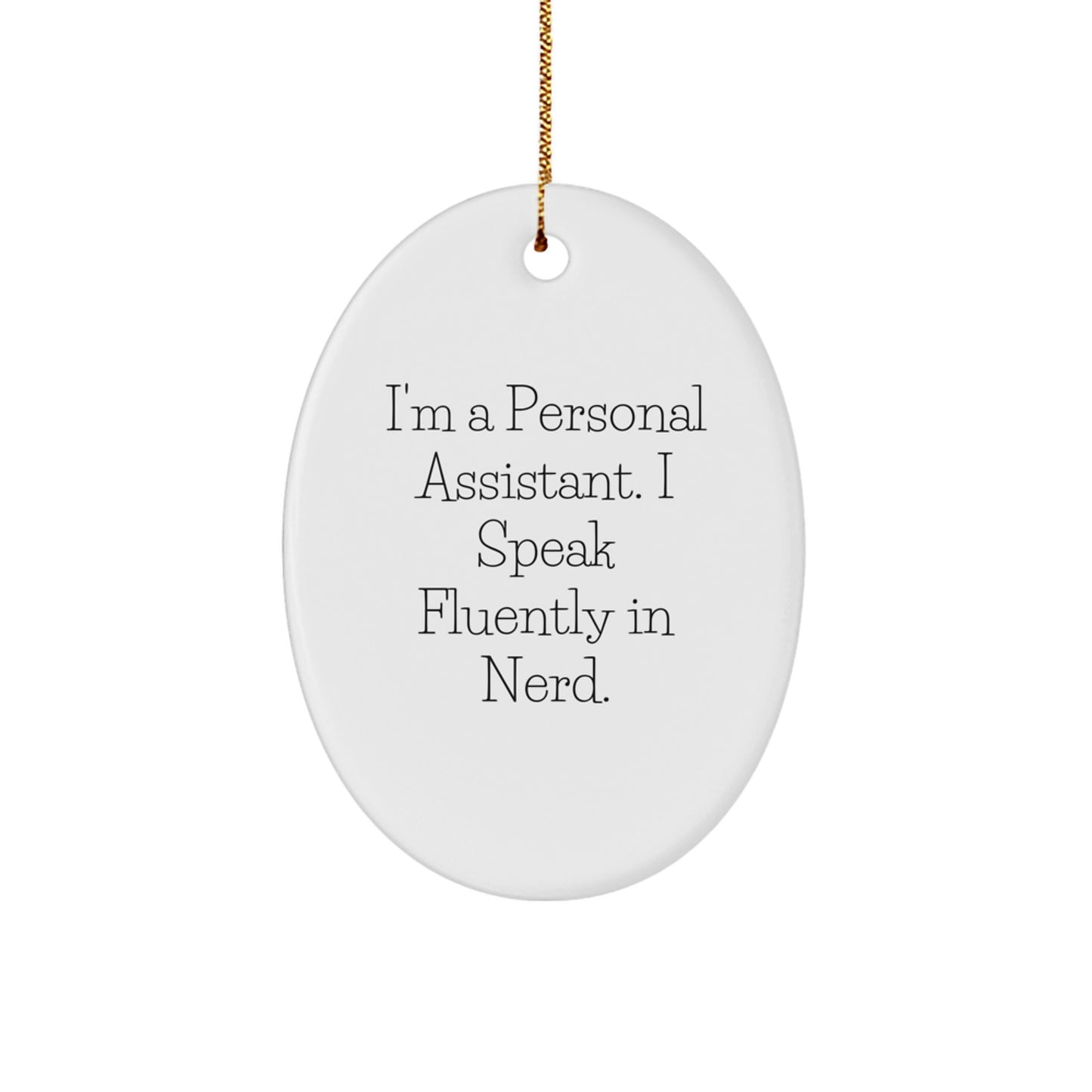 Personal Assistant Keepsake Christmas Ornament Speak for Him Gift - Image 1