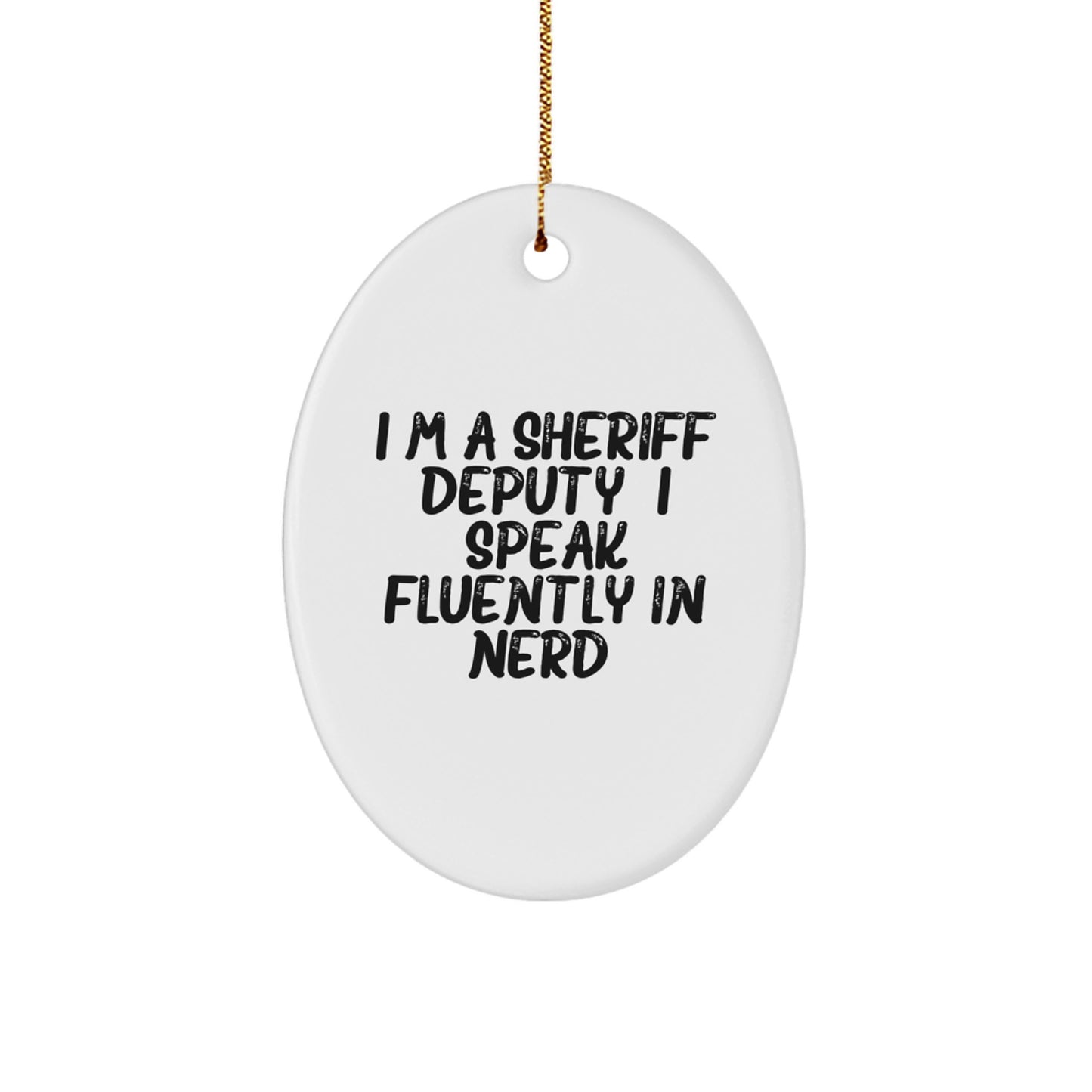 Funny 'I Speak Fluently In genius.' Sheriff Deputy Christmas Unique Gifts from Friends for Men - Image 1