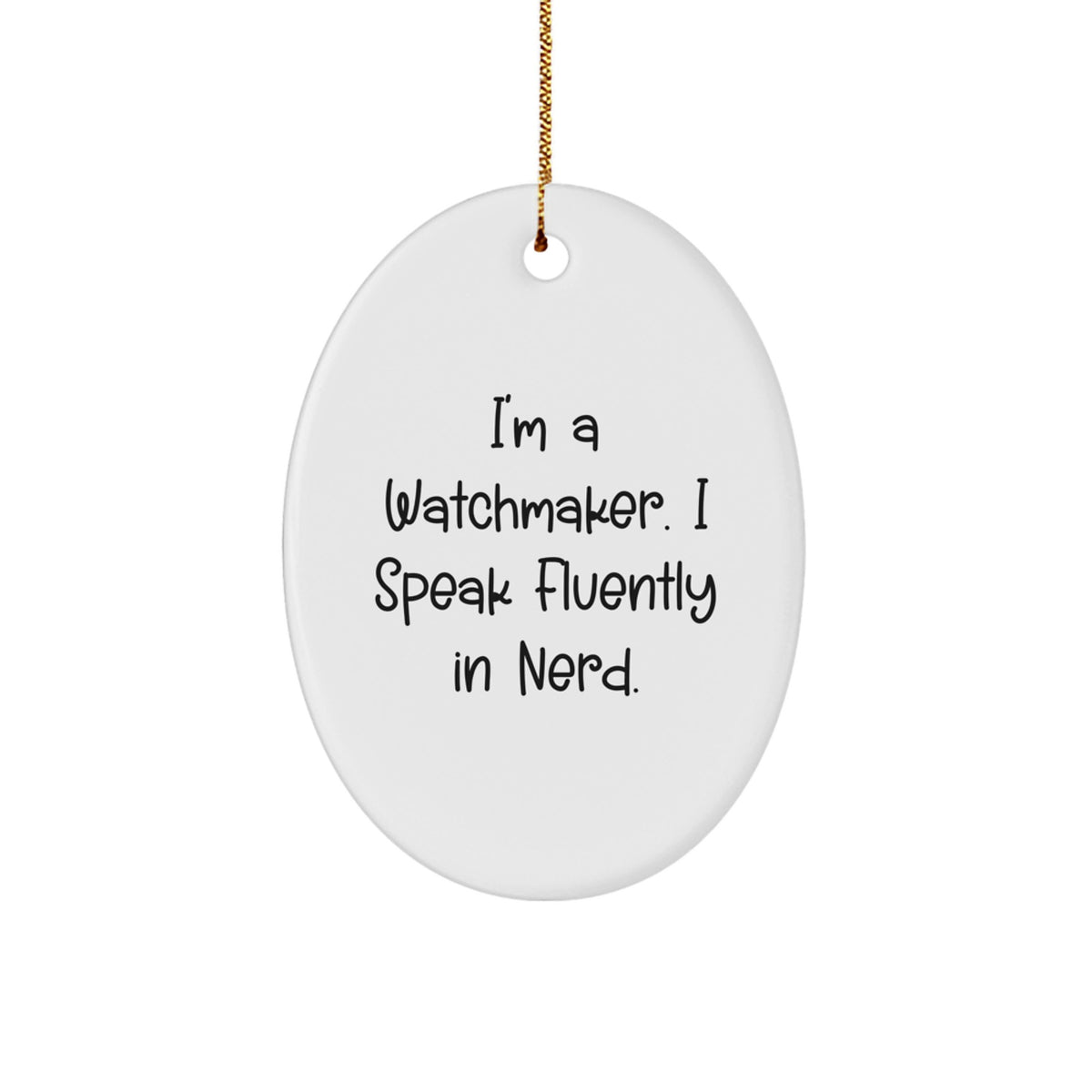 Quirky Watchmaker Gift for Friends Novelty Christmas Ornament - Image 1