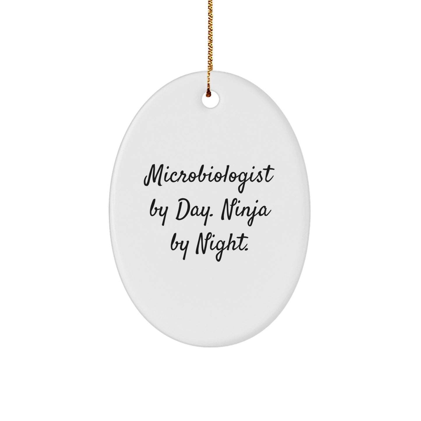 Funny Microbiologist by Day Ninja by Night Christmas Ornament Gift Novel - Image 1