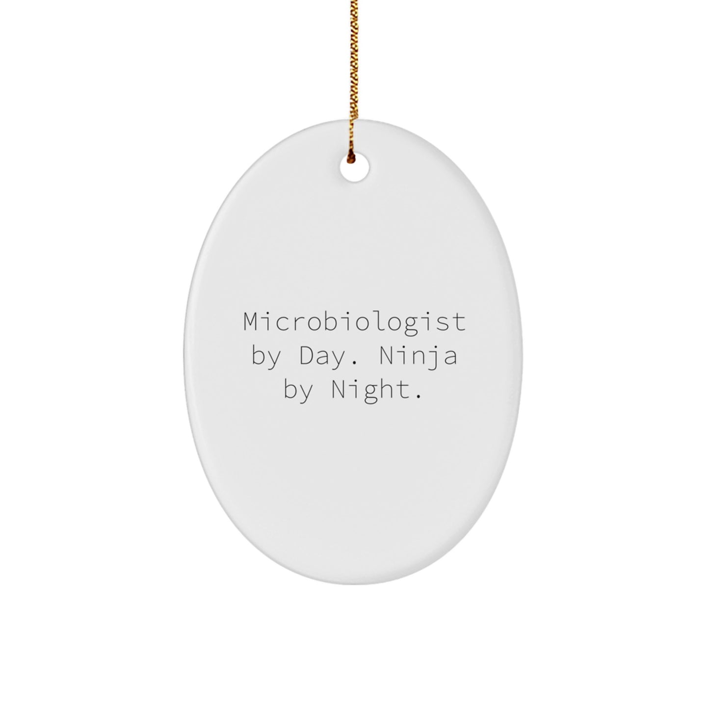 Funny Microbiologist Gifts for Men, Women, Friends - Microbiologist By Day Ninja By Night Oval Ornament for Christmas Unique Gifts - Image 1
