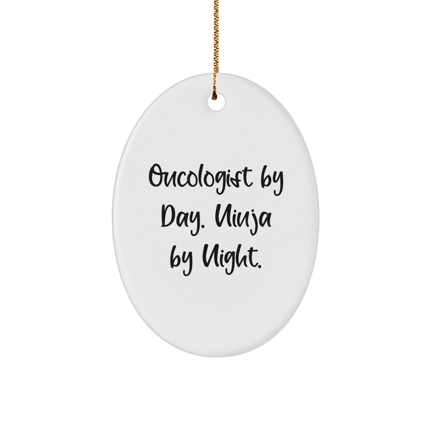 Christmas Unique Gift Oncologist by Day White Oval Ornament for Her Present - Image 1