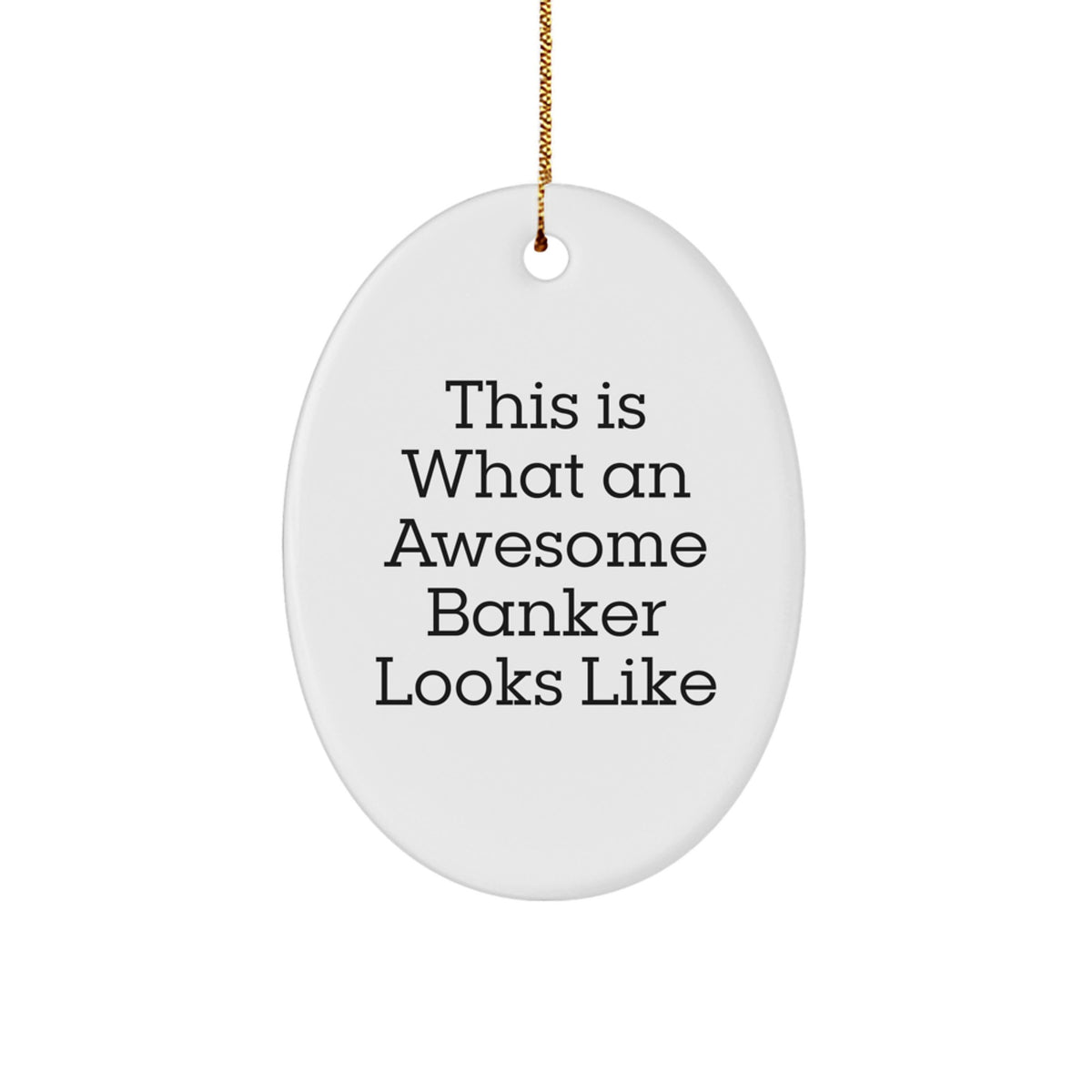 Christmas Unique Gift Surprise Banker Ornament for Teens – This Is a Banker - Image 1