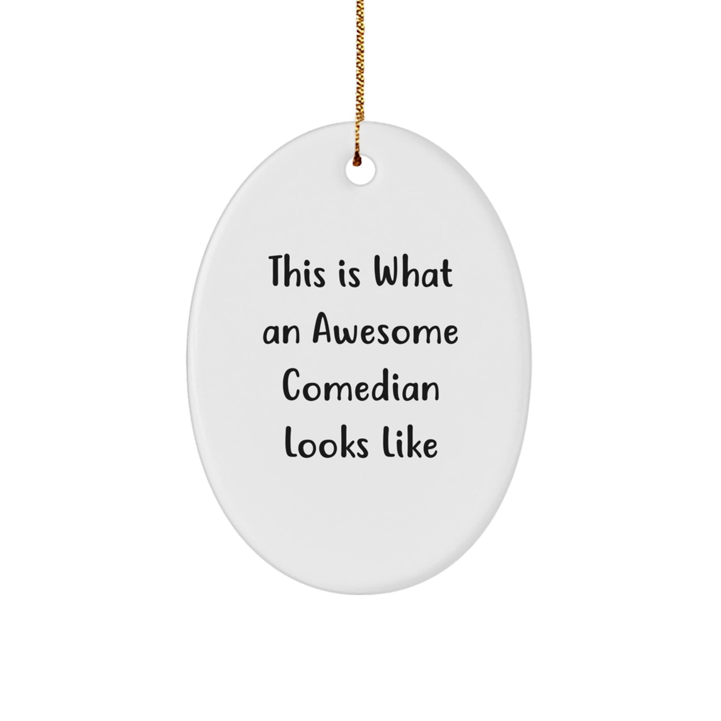 Funny Comedian Oval Ornament Gifts from Friends for Comedian Men - Image 1