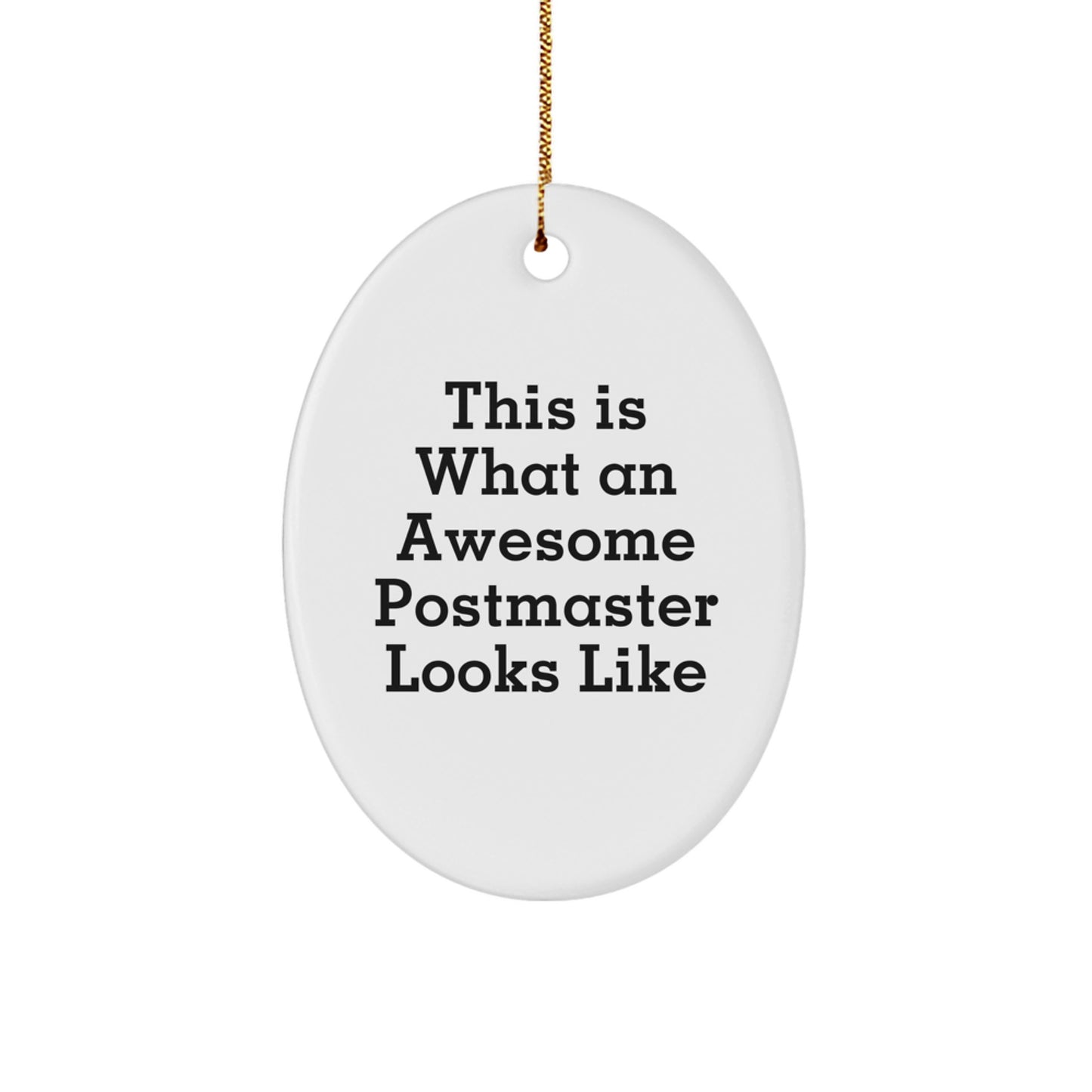 Funny Postmaster Gifts from Friends for Postmaster - Oval Ornament, Christmas Unique Gifts, Postmaster Appreciation - Image 1
