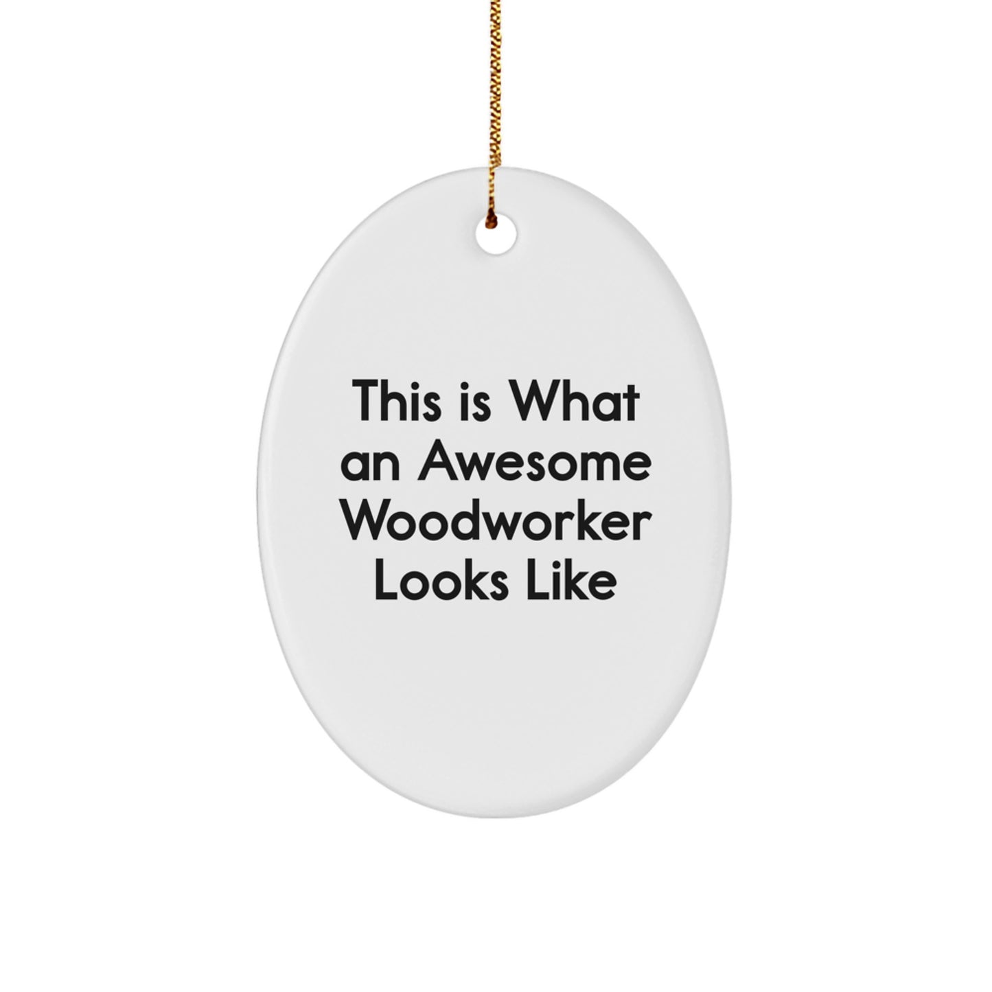 Woodworker Oval Ornament Idea for Coworkers – Christmas Gift - Image 1