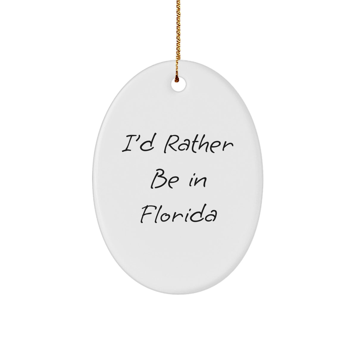 Florida Christmas Ornament Gift – I'd Rather Be in Florida for Her - Image 1