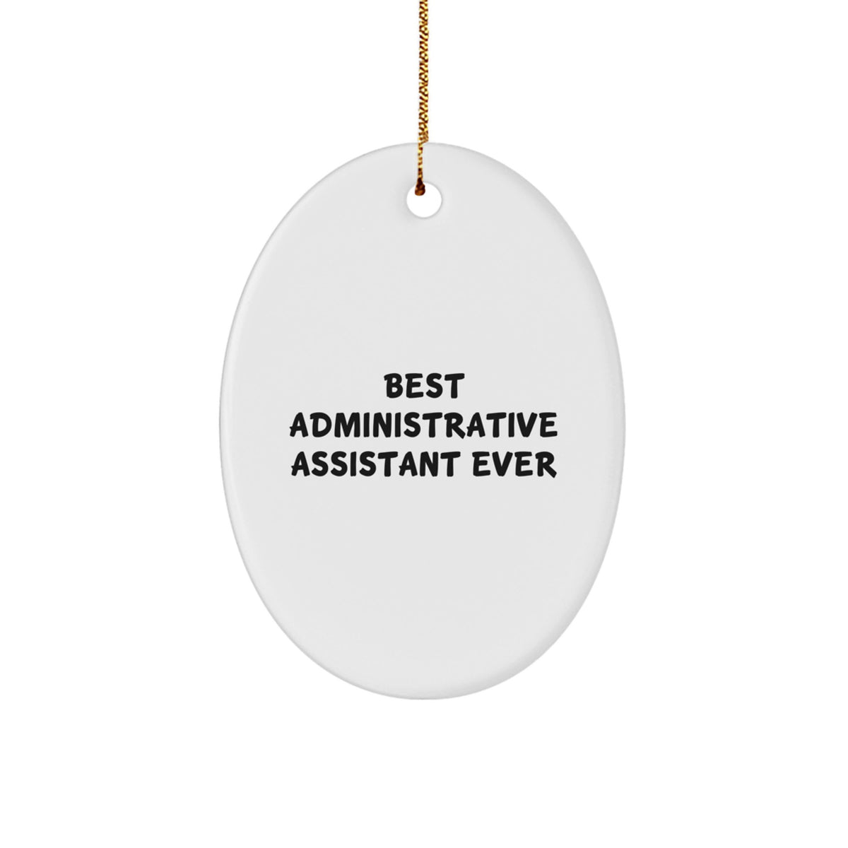 Christmas Unique Gift for Teens Oval Ornament Best Administrative Assistant - Image 1