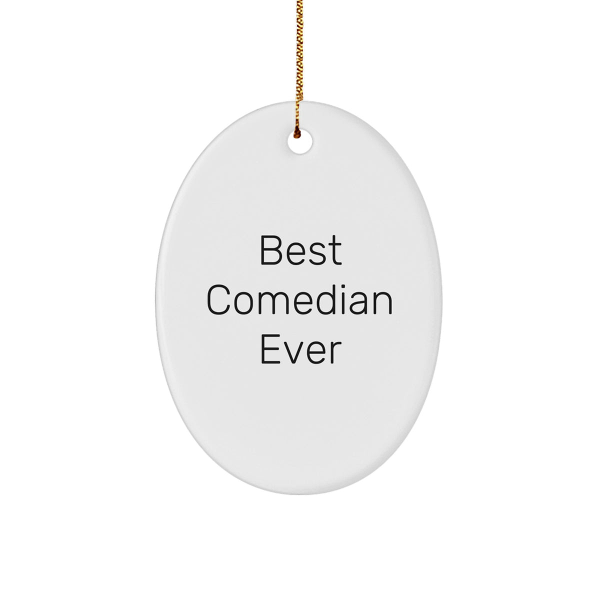 Christmas Gift Comedian Oval Ornament Keepsake for Her Present - Image 1