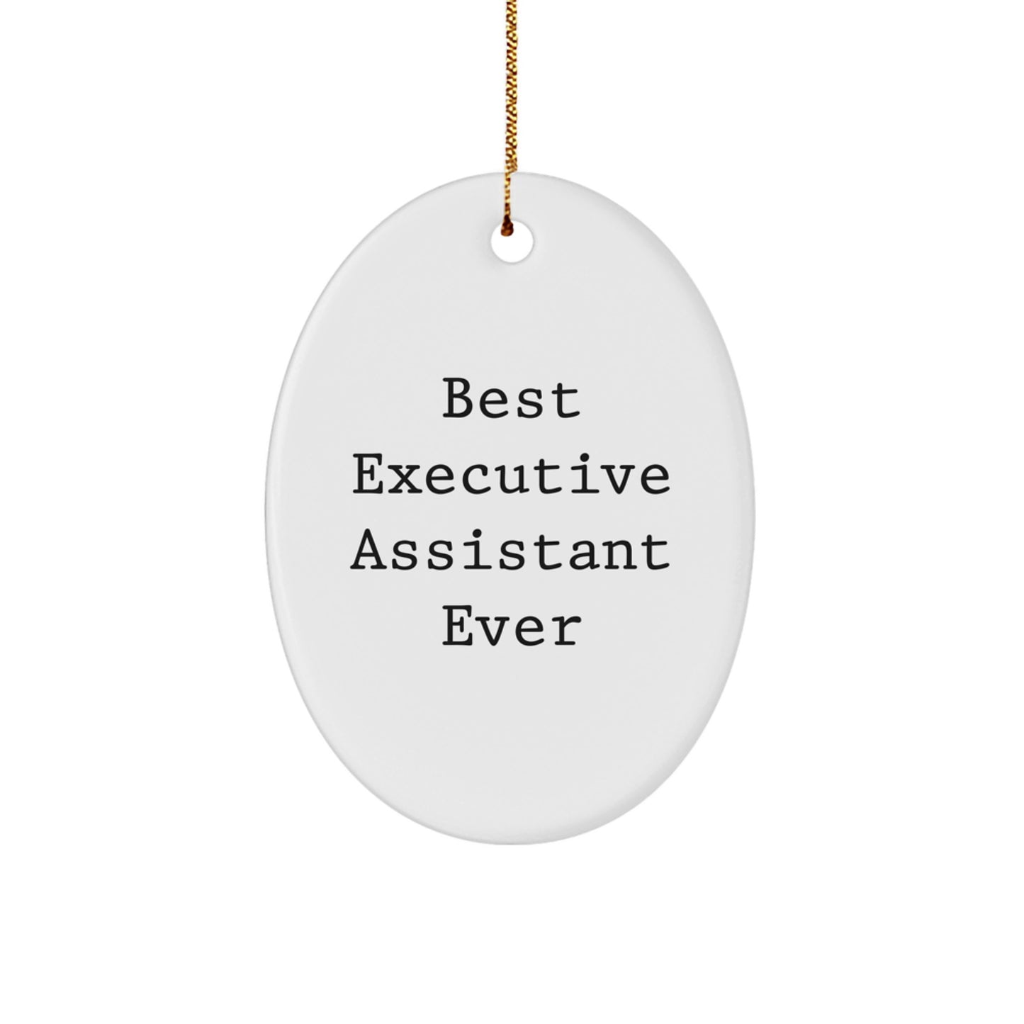 Funny Executive Assistant Gifts for Women - Oval Ornament Best - Christmas Unique Gifts from Family - Image 1