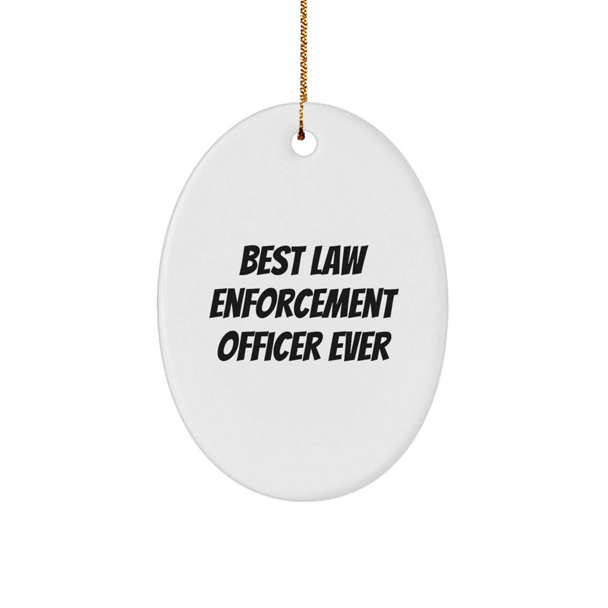 Playful Christmas Ornament Gift for Friends Best Law Enforcement Officer - Image 1