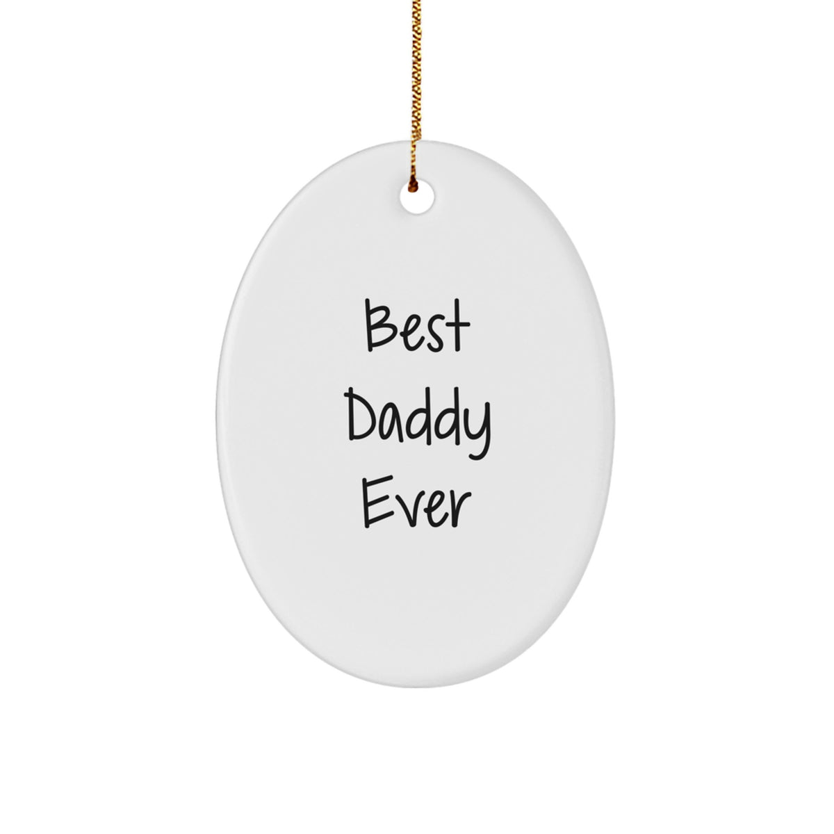 Best Daddy Ever Oval Ornament Idea Gift for Coworkers – Christmas Tree - Image 1