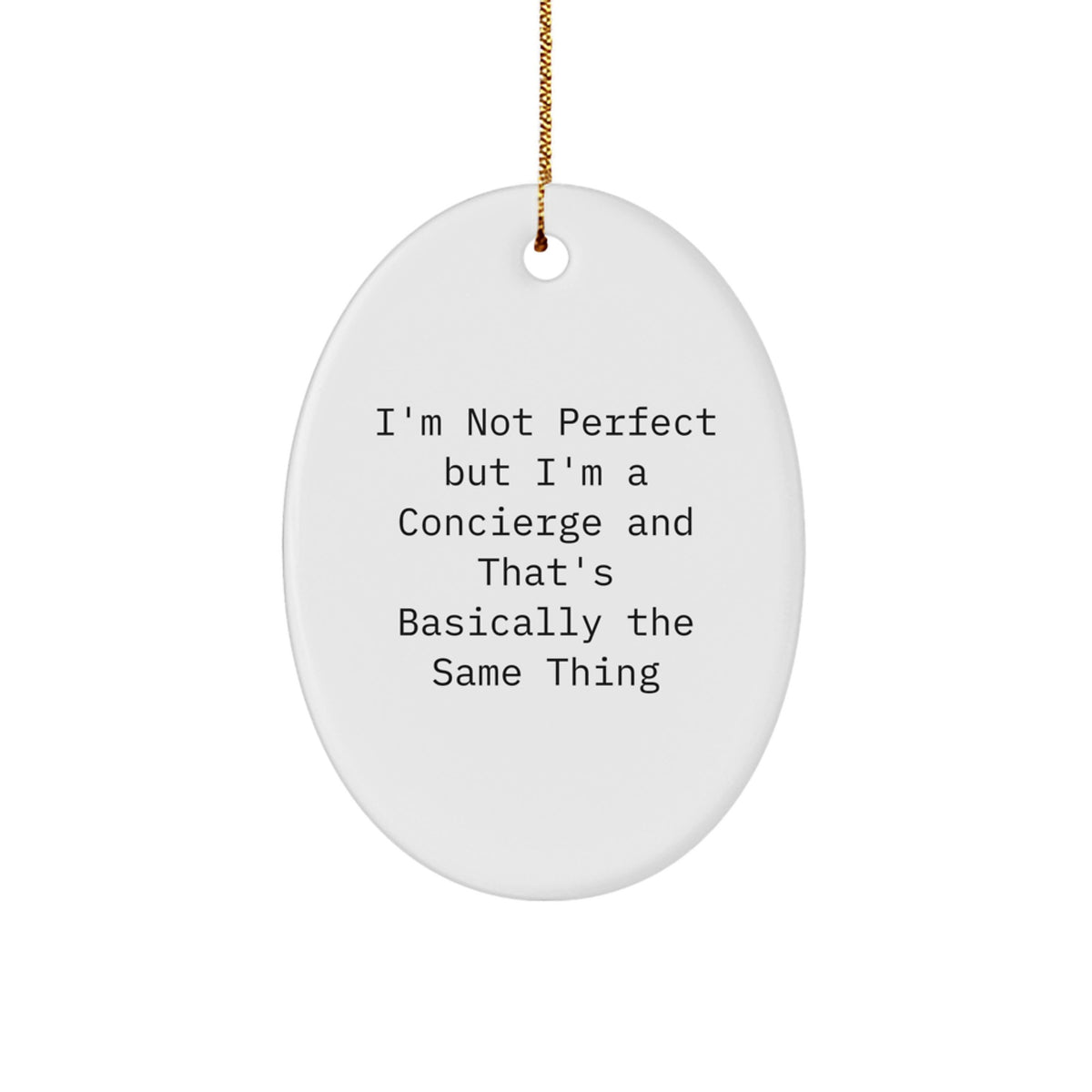 Concierge Christmas Ornament for Family Treasure Gift – I'm Not Perfect - Image 1