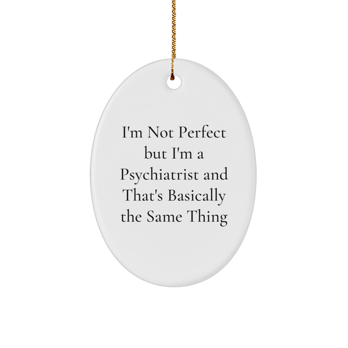 Psychiatrist Oval Ornament Christmas Gift for Coworkers Idea - Image 1