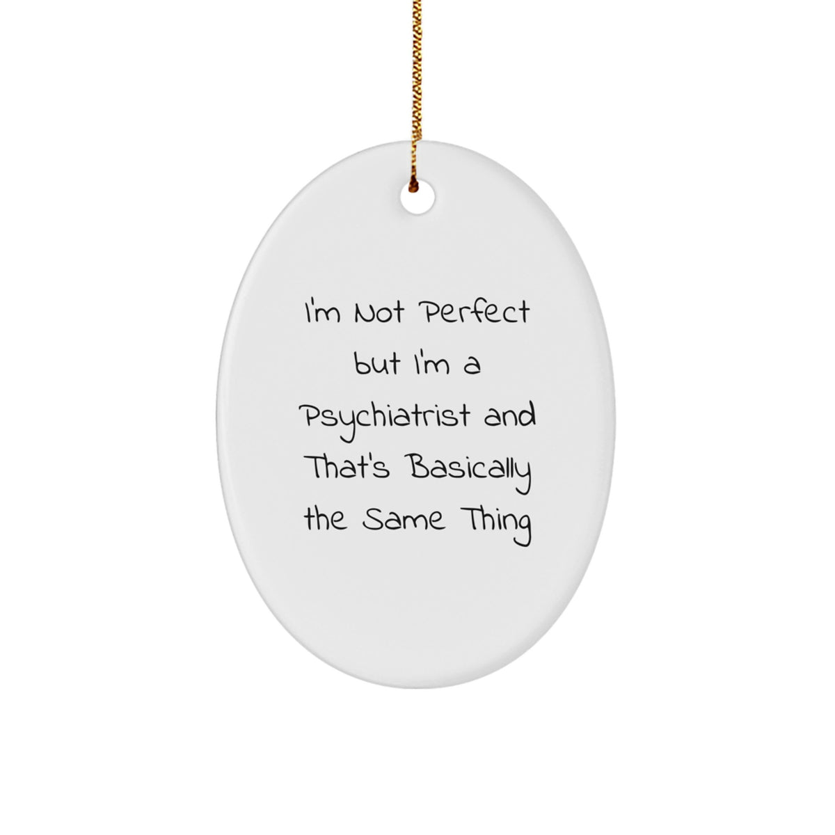 Christmas Gift for Her Psychiatrist Oval Ornament Present With Quote - Image 1