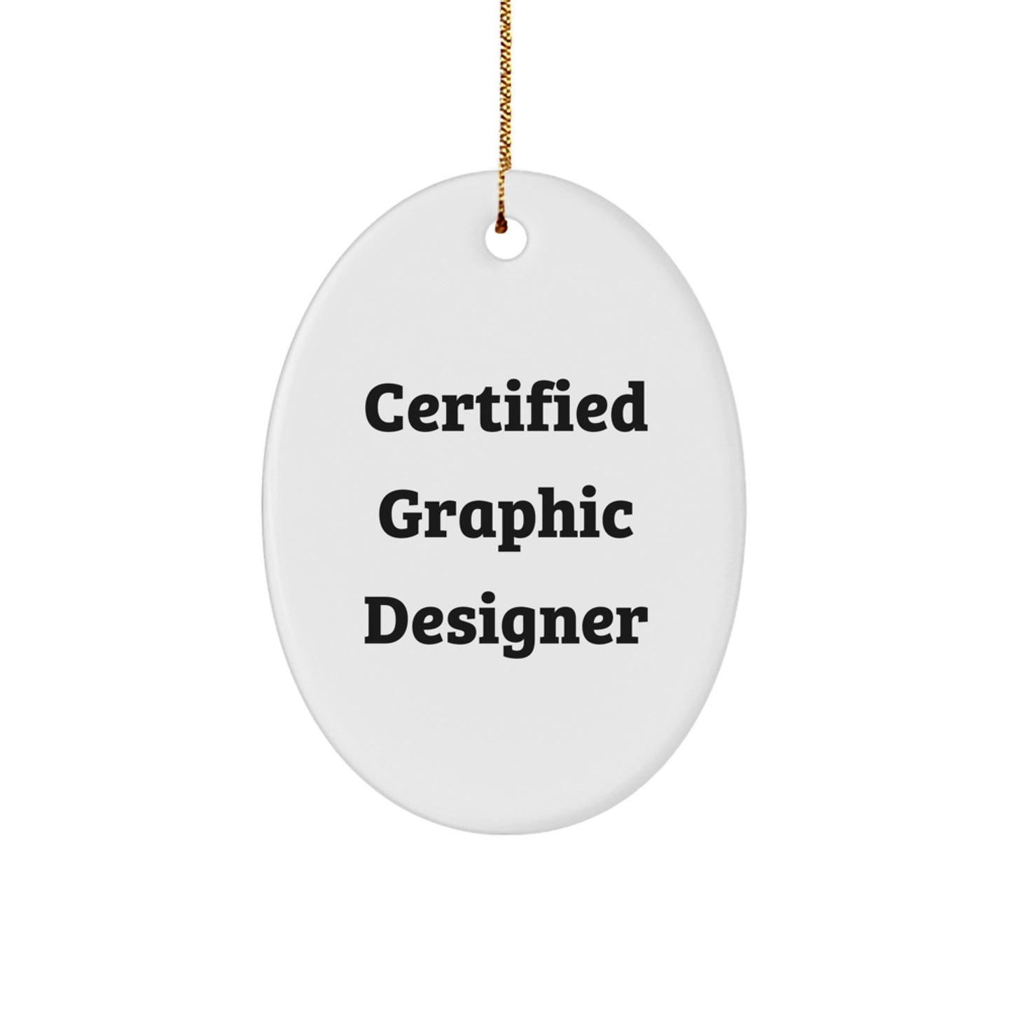Funny Quote Graphic Designer Oval Ornament Gifts from Family for Christmas - Image 1
