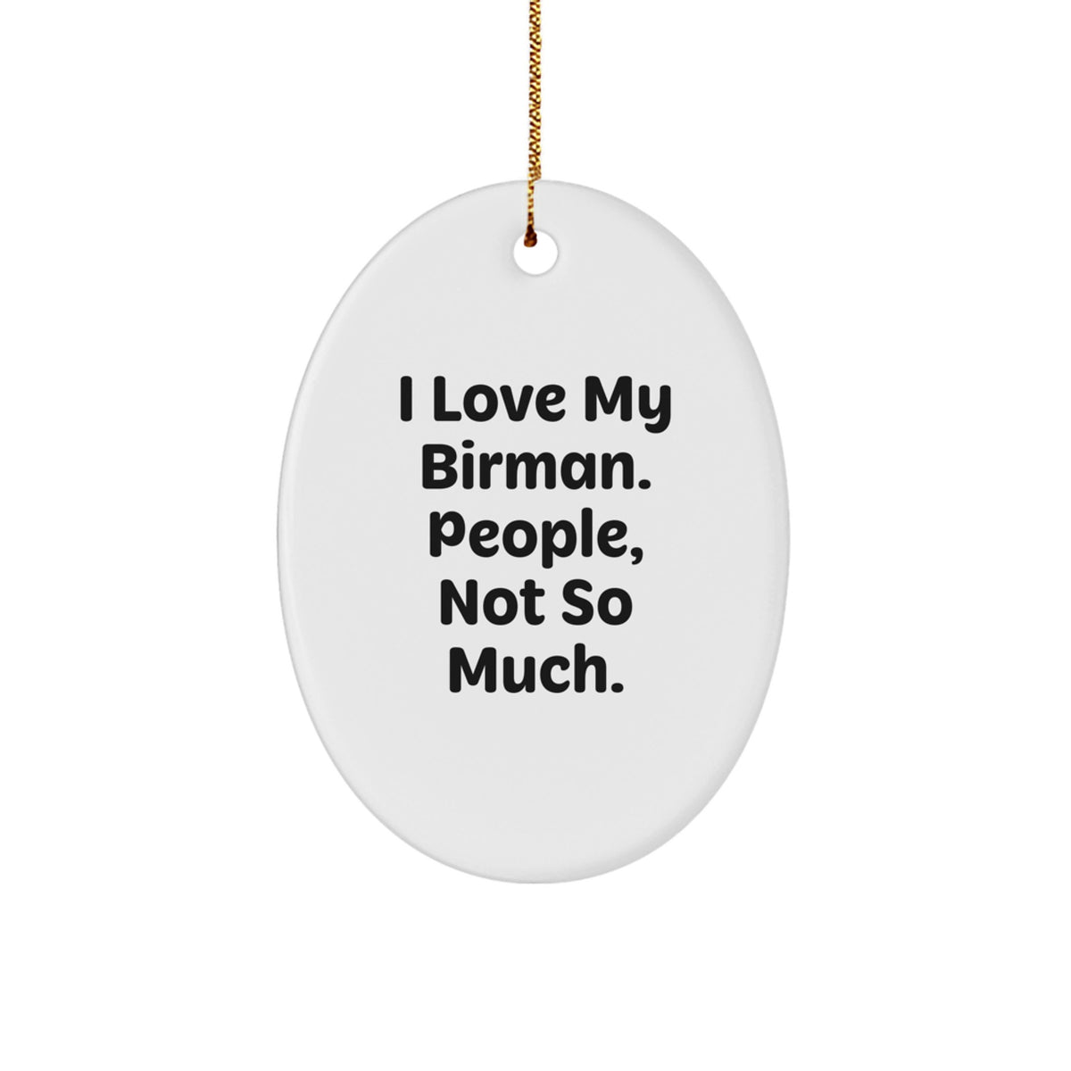 Funny Birmans Cat Oval Ornament Gifts from Friends and Family for Christmas Unique - Image 1