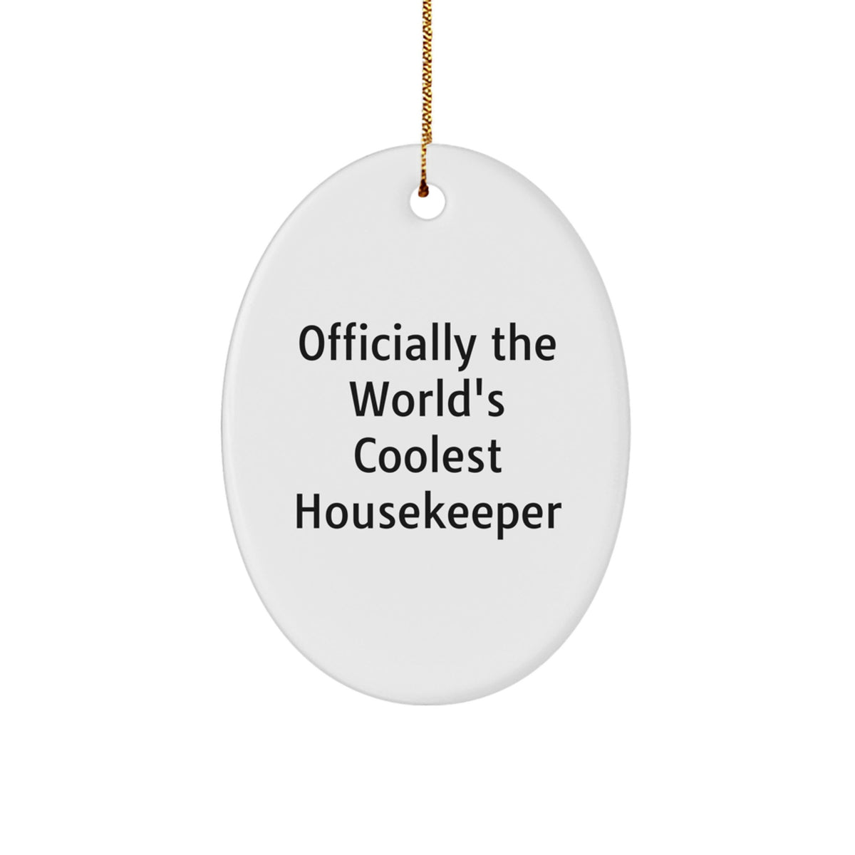 Funny Housekeeper Gifts for Housekeeper - Officially The World's Coolest Housekeeper Oval Ornament, Christmas Unique Gifts from Friends, Family to Housekeeper, Housekeeper Decor - Image 1
