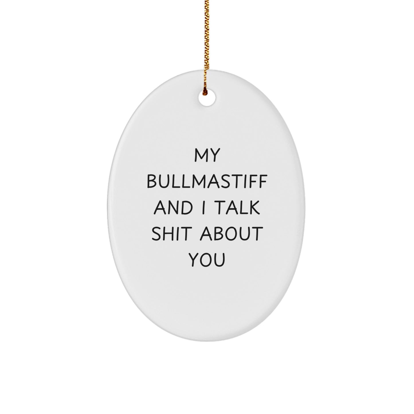 Funny Bullmastiff Dog Oval Ornament Gifts from Men to Bullmastiff Dog Lovers for Christmas - Image 1