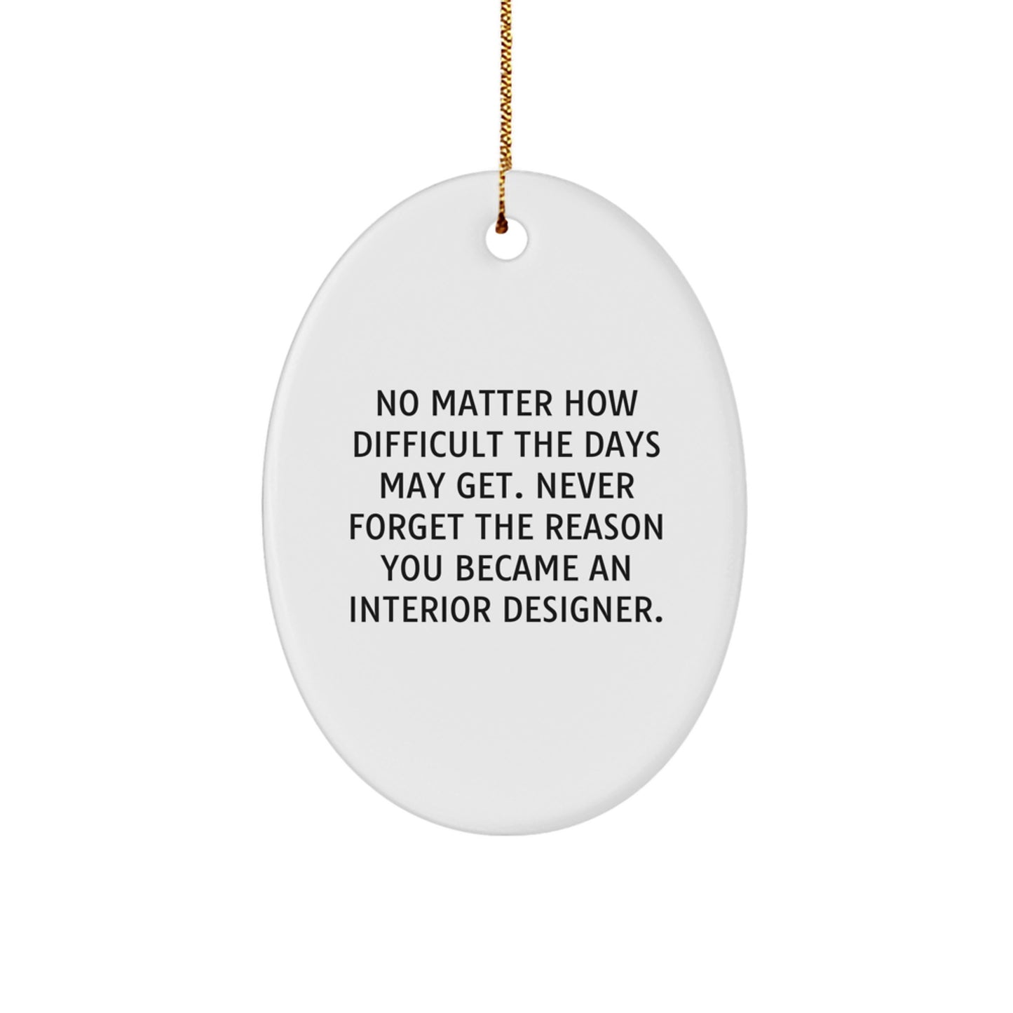 Funny Interior Designer Oval Ornament Gifts from Friends Christmas Unique - Image 1
