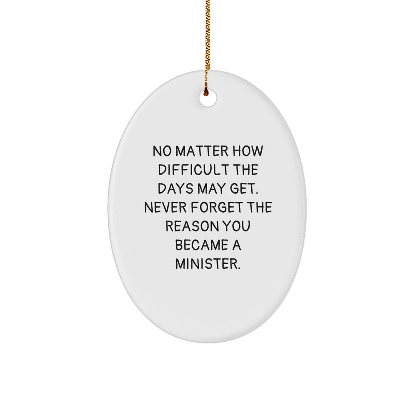 Minister Gifts from Friends - Oval Ornament with Inspirational Quote, Perfect for Christmas - Image 1
