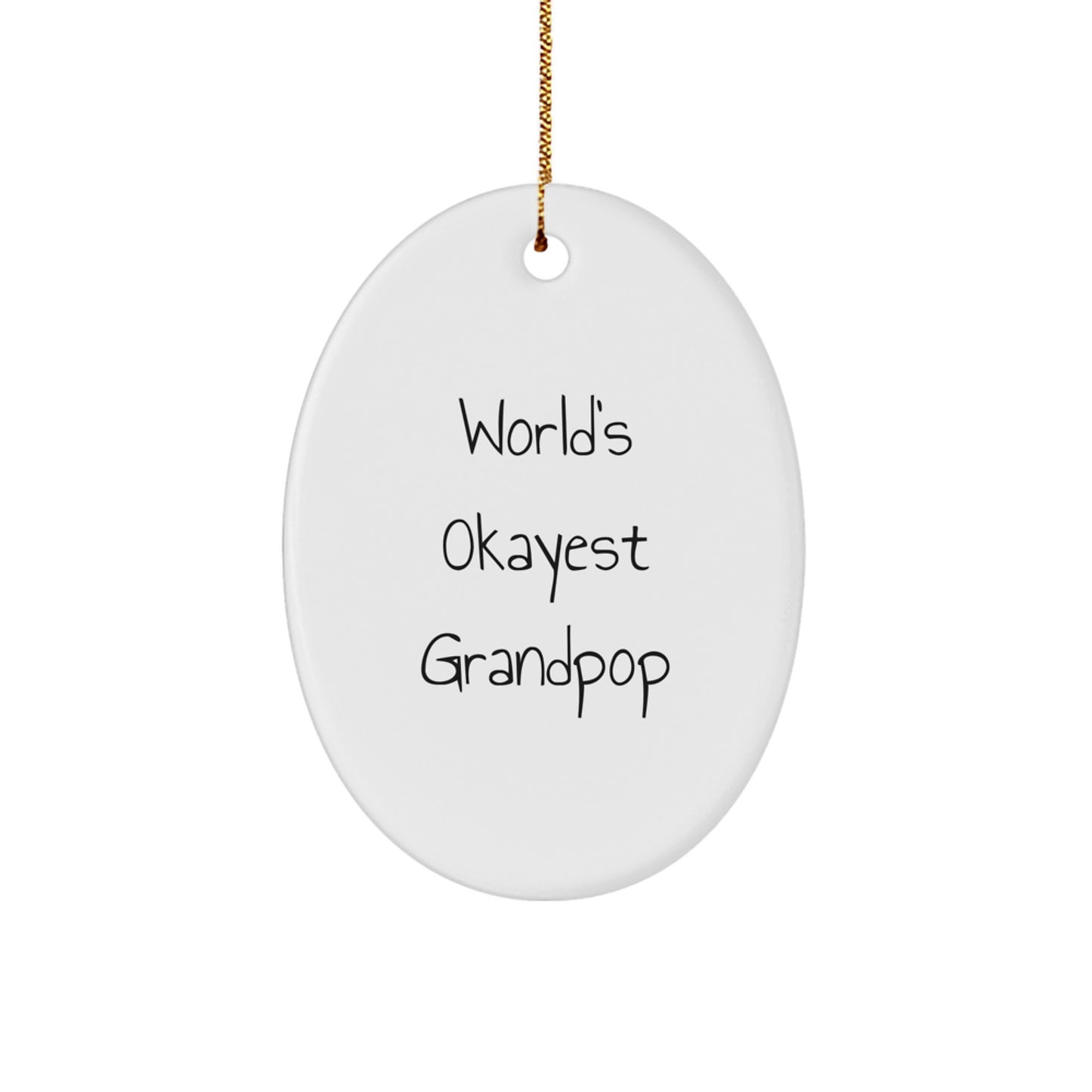 Funny Grandpop Gifts for Men - World's Okayest Grandpop Oval Ornament, White, Perfect for Christmas Unique Gifts from Family - Image 1