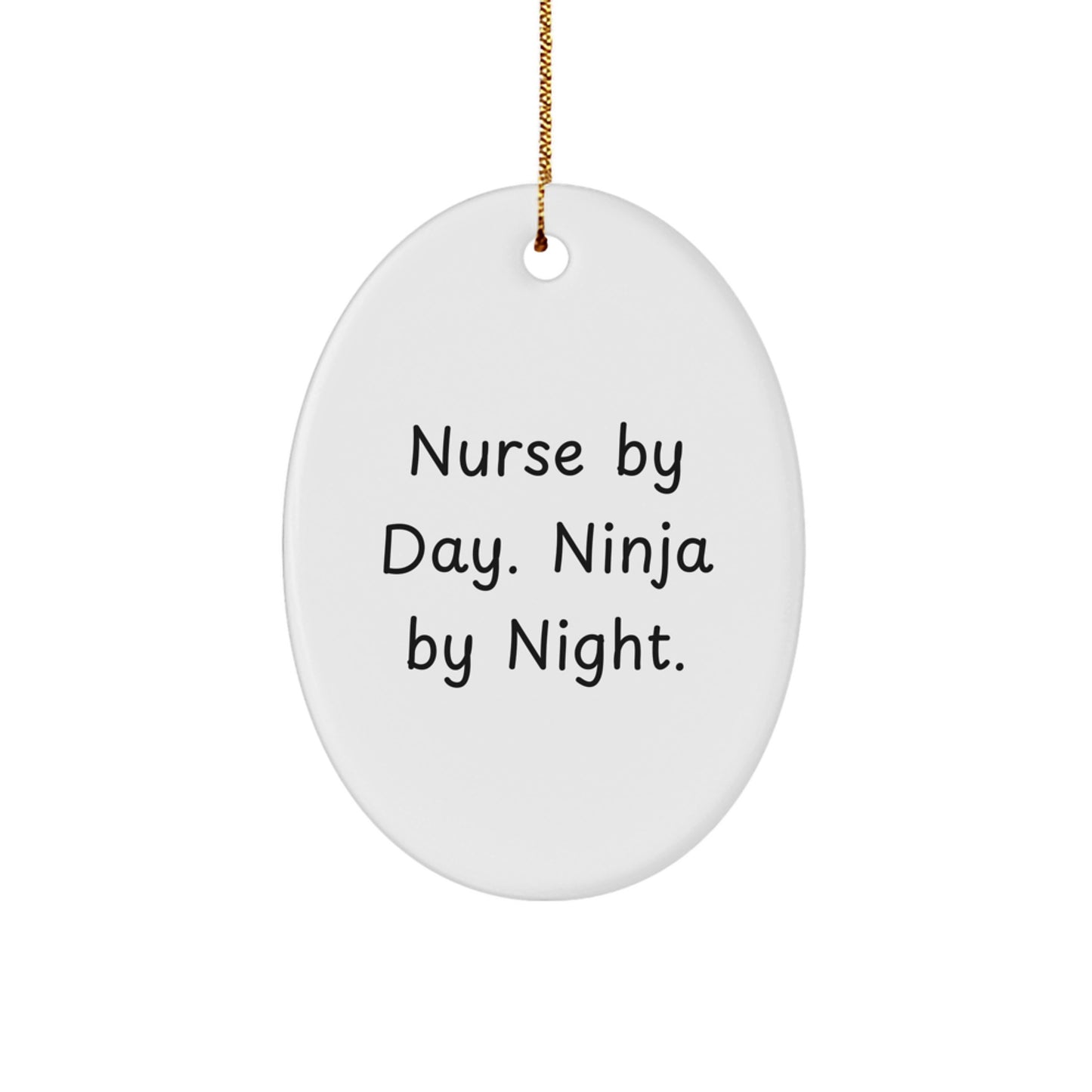 Nurse By Day. Ninja By Night. Christmas Ornament Keepsake for Him Gift - Image 1