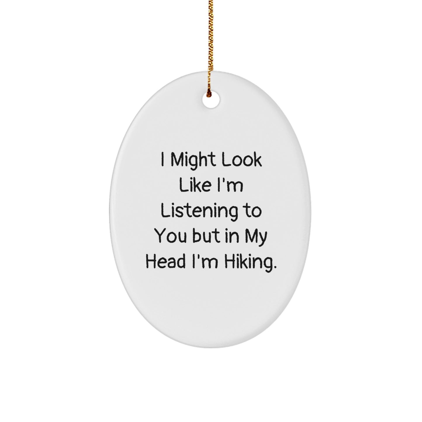 Witty Hiking Novelty Christmas Ornament for Friends Gift - Image 1